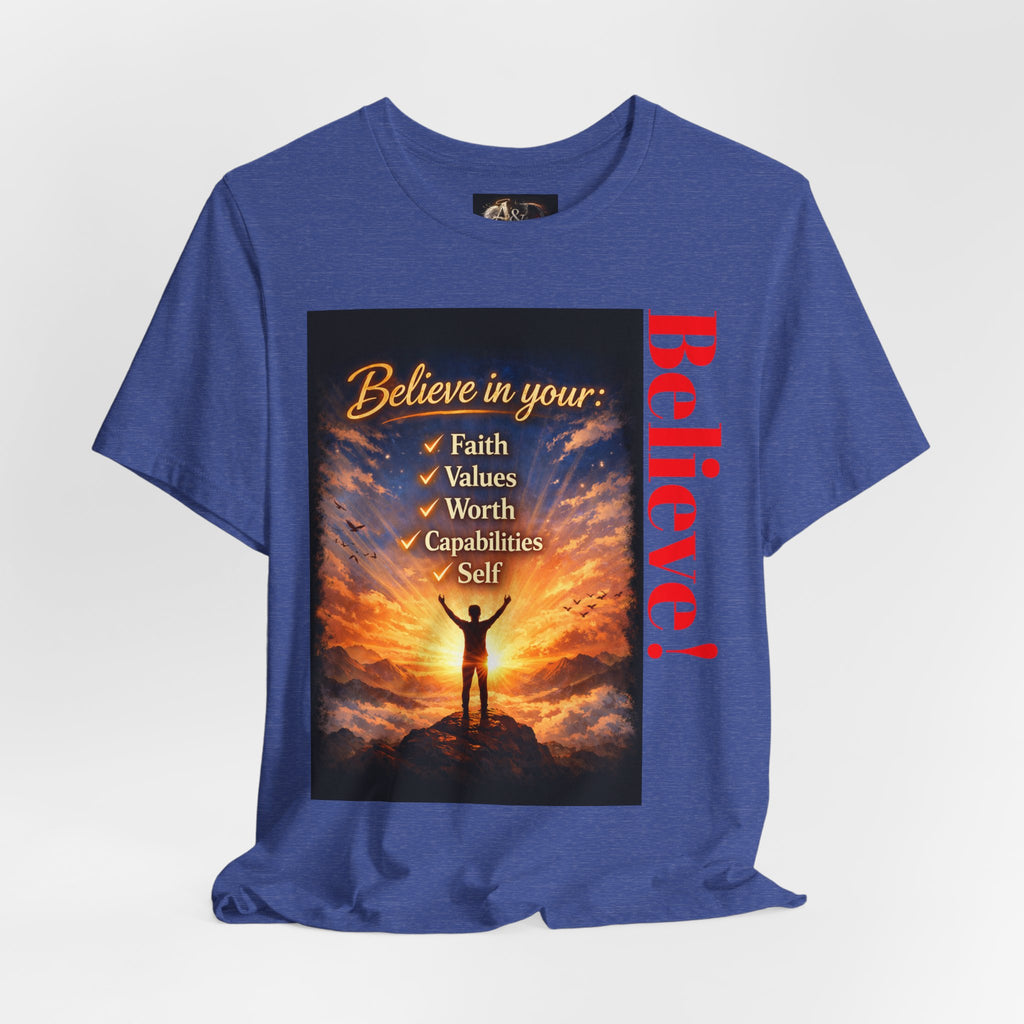 Believe! - One Sided - Tee