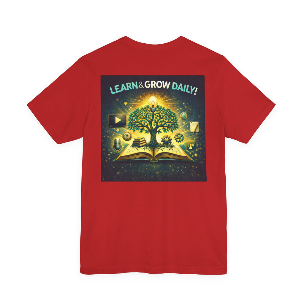 Learn and Grow Daily - Two Sided - Tee