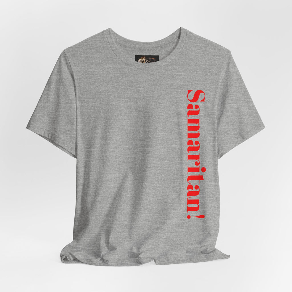 Samaritan! - Two Sided - Tee