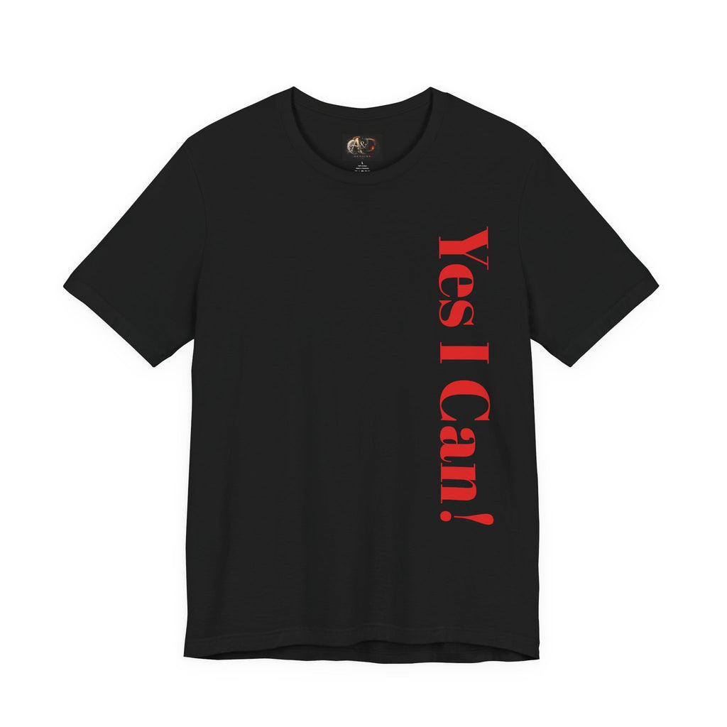 Yes I Can! - Two Sided - Tee