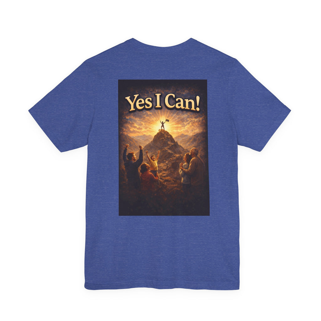 Yes I Can! - Two Sided - Tee