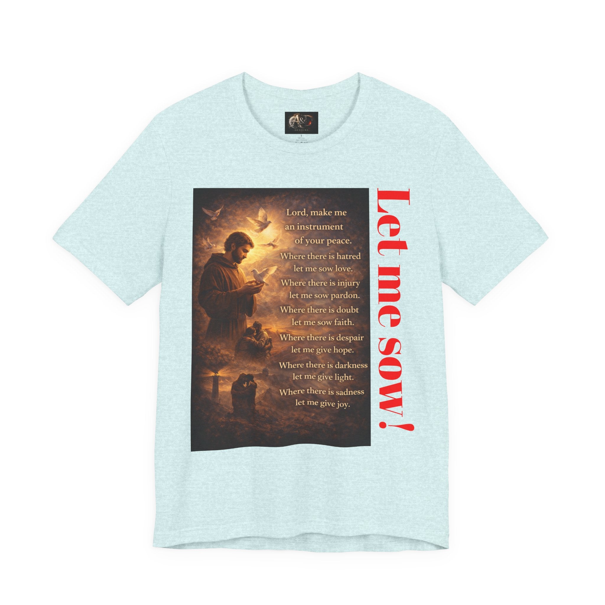 Let me sow! - One Sided - Tee