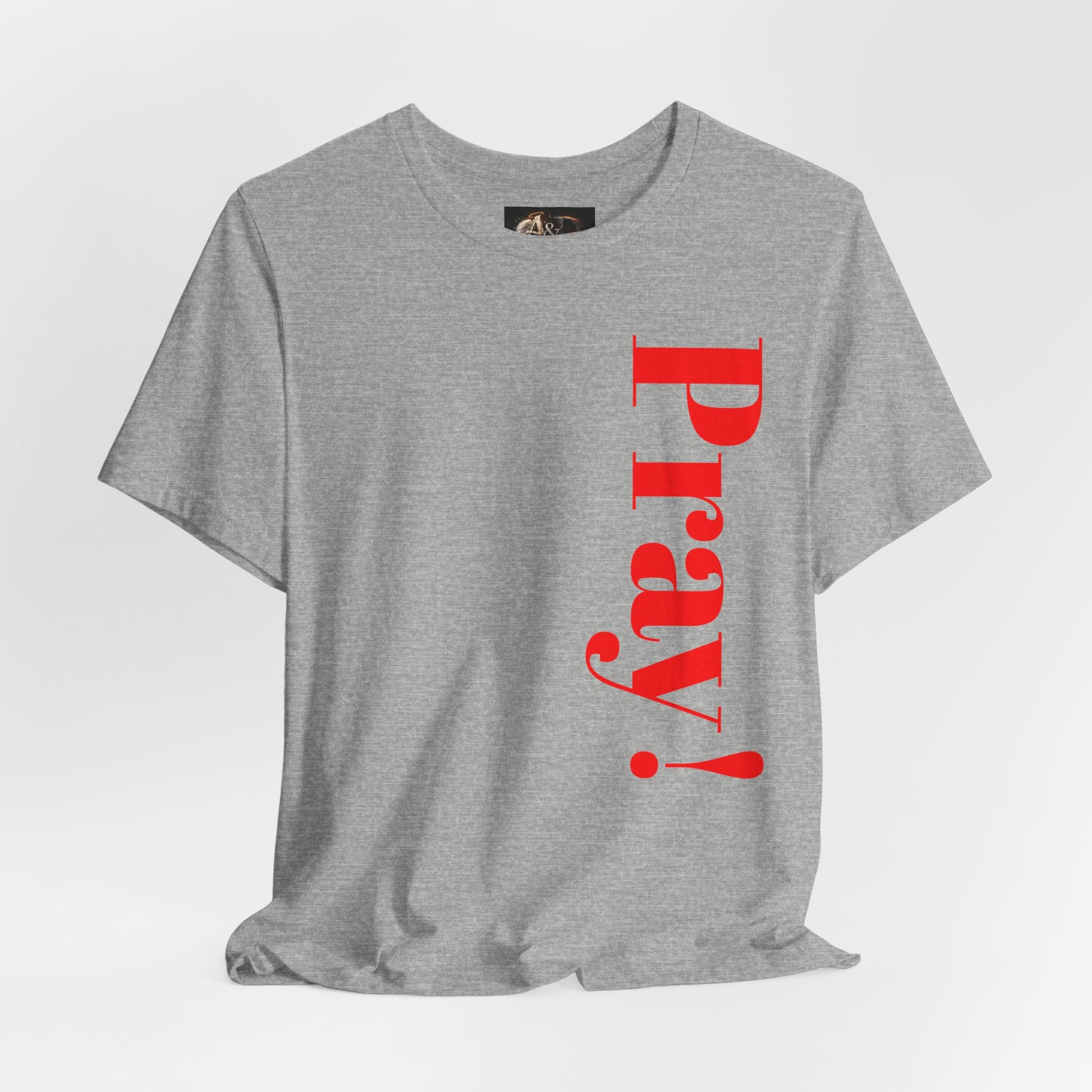 Pray! - Two Sided - Tee