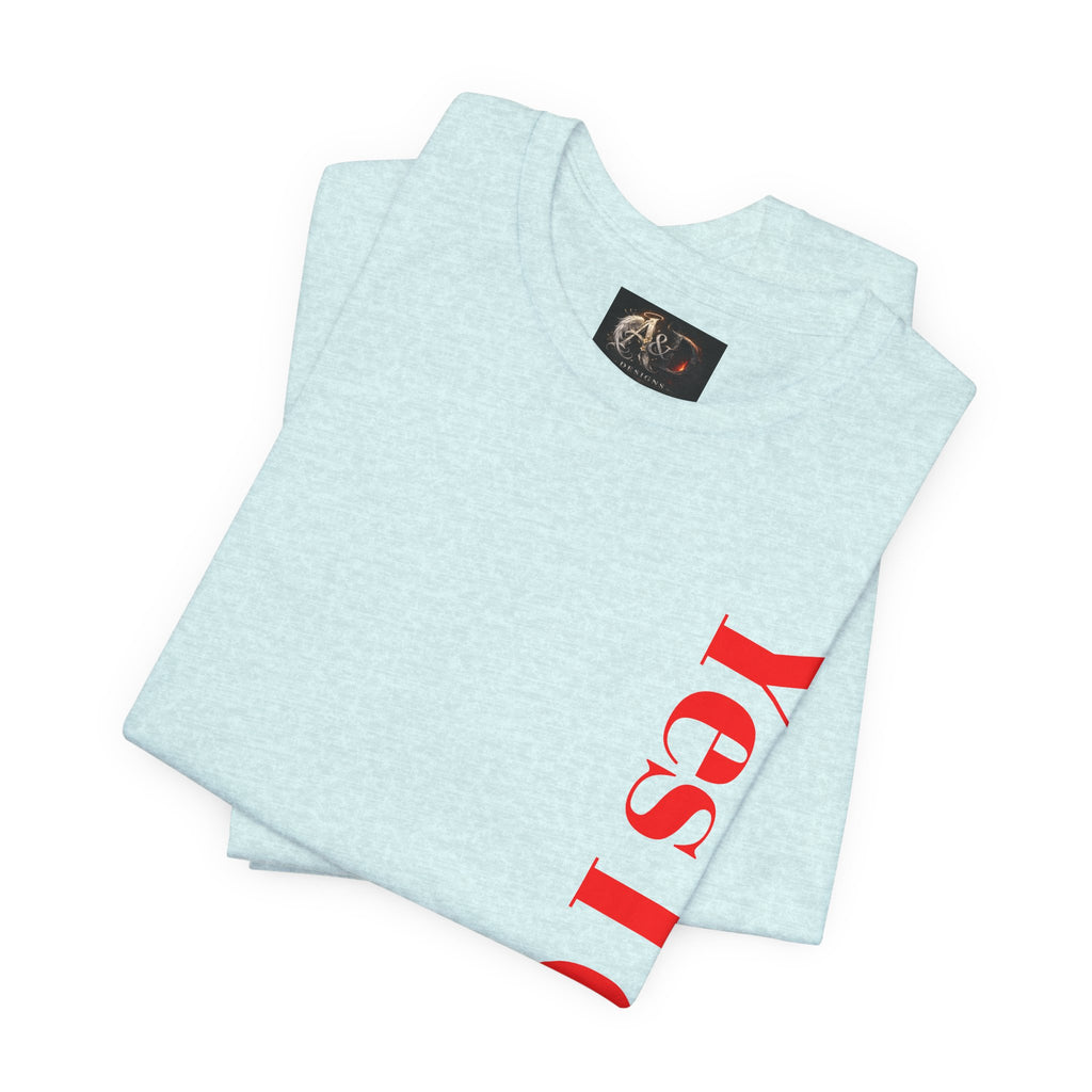 Yes I Can! - Two Sided - Tee