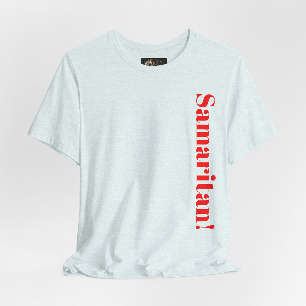 Samaritan! - Two Sided - Tee