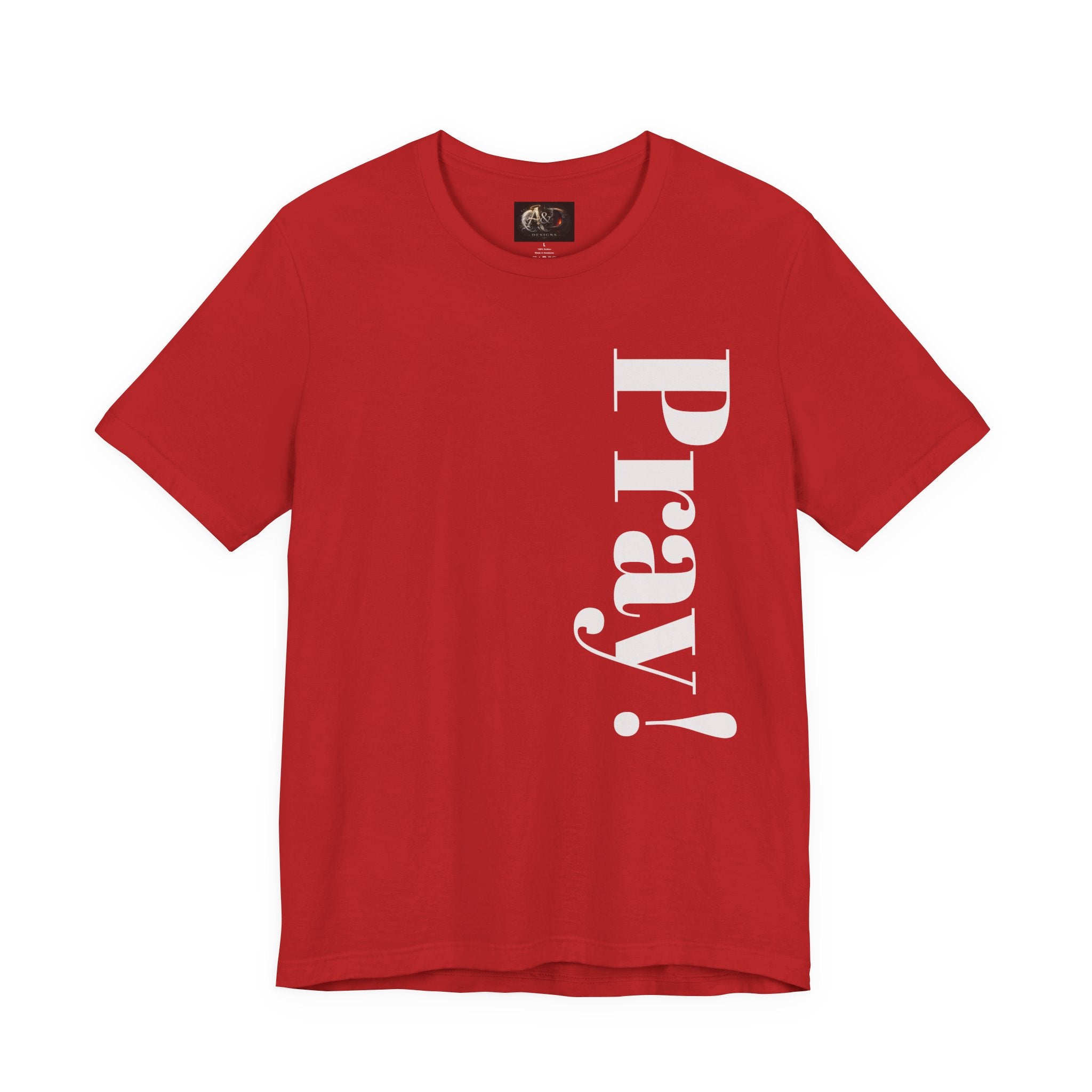 Pray! - Two Sided - Tee