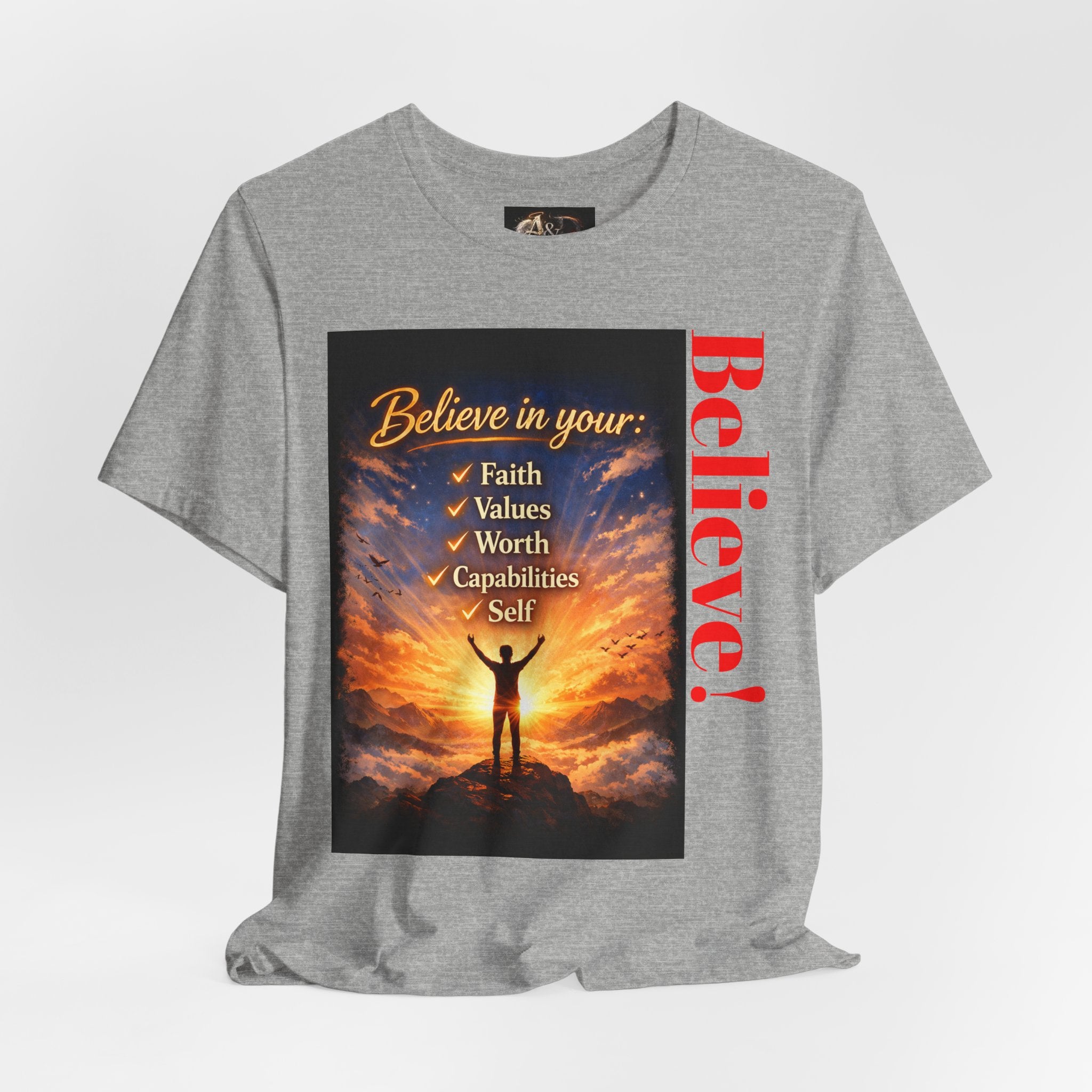 Believe! - One Sided - Tee