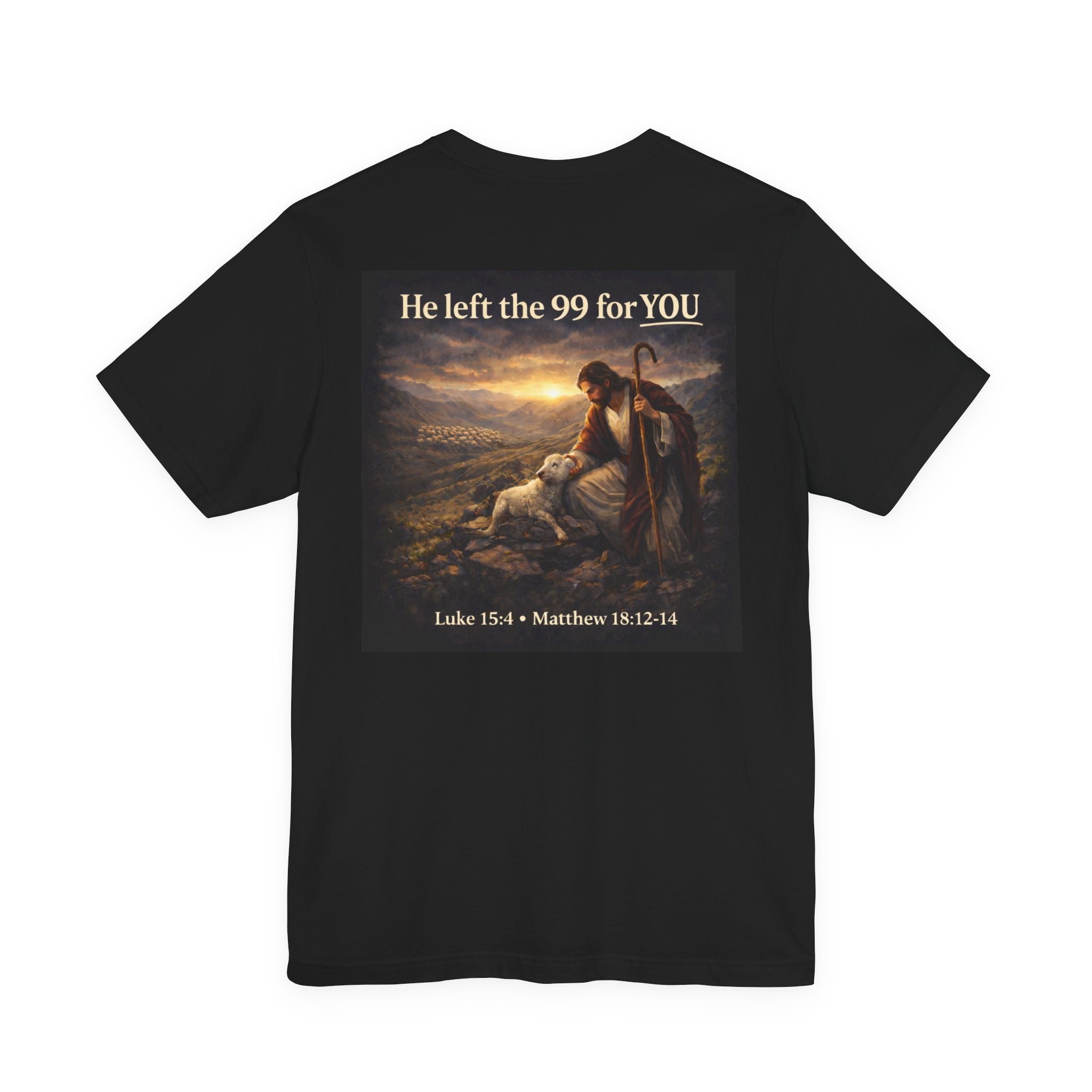 The One the He left the 99 for - Two Sided - Tee