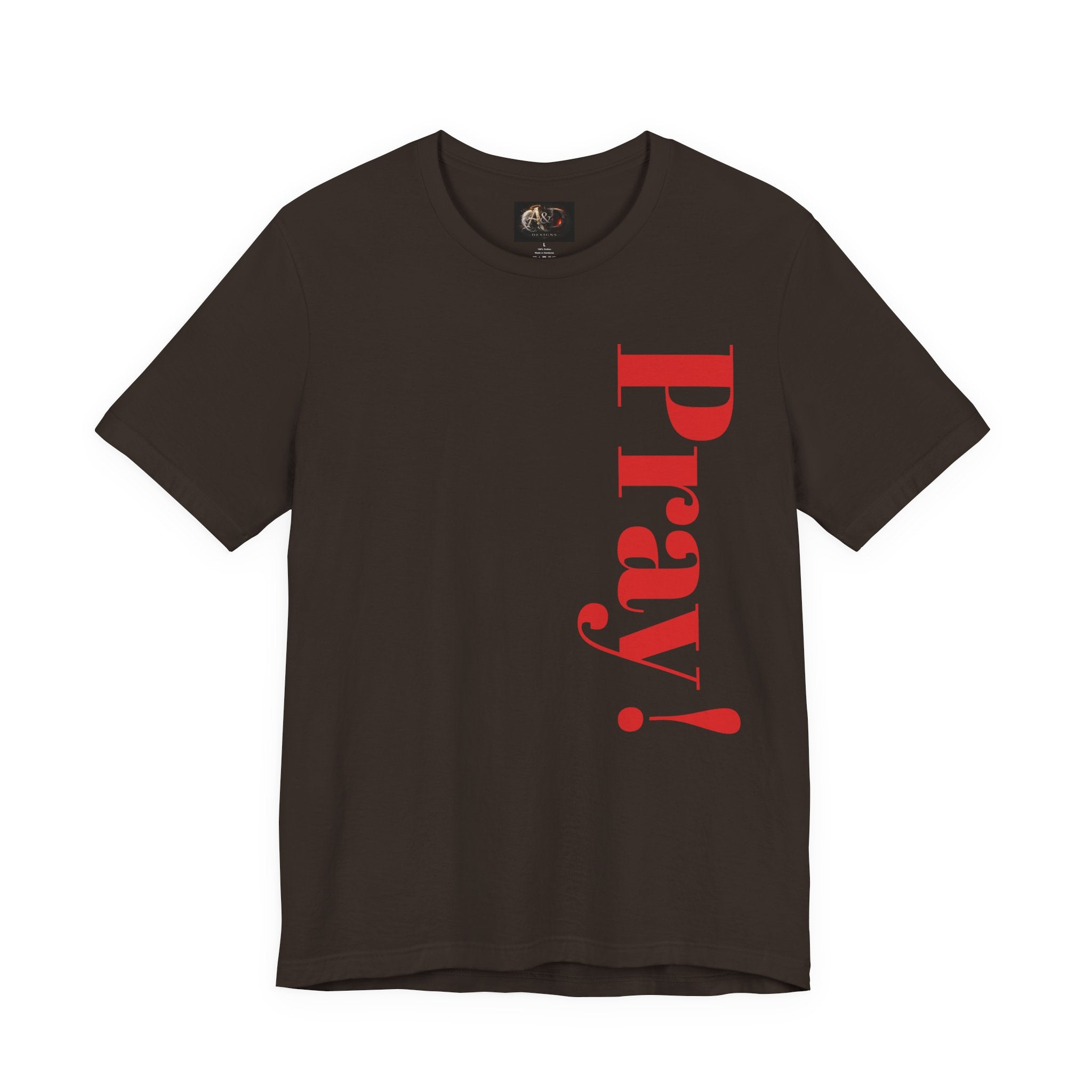 Pray! - Two Sided - Tee