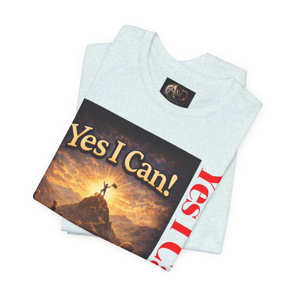 Yes I Can! - One Sided - Tee