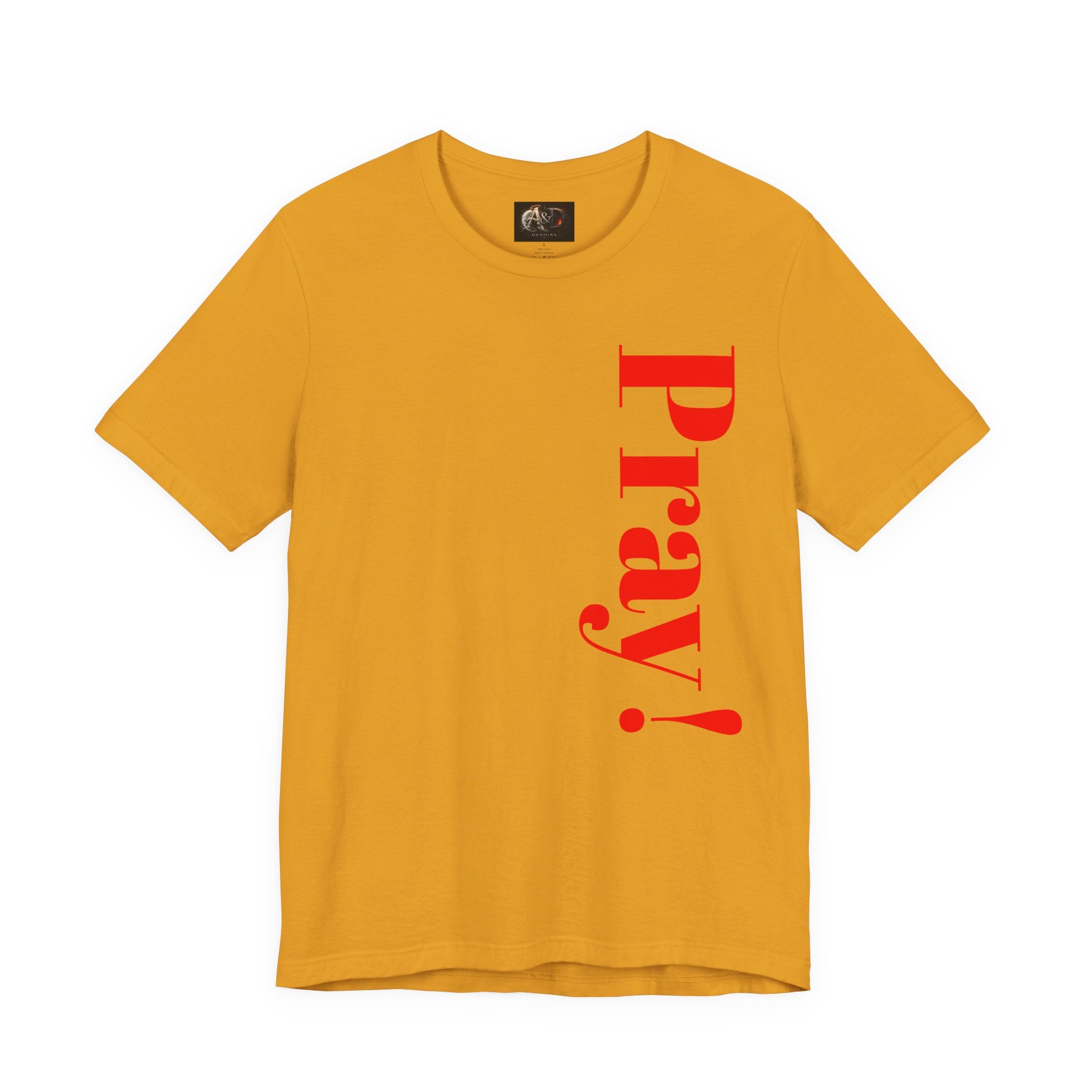 Pray! - Two Sided - Tee