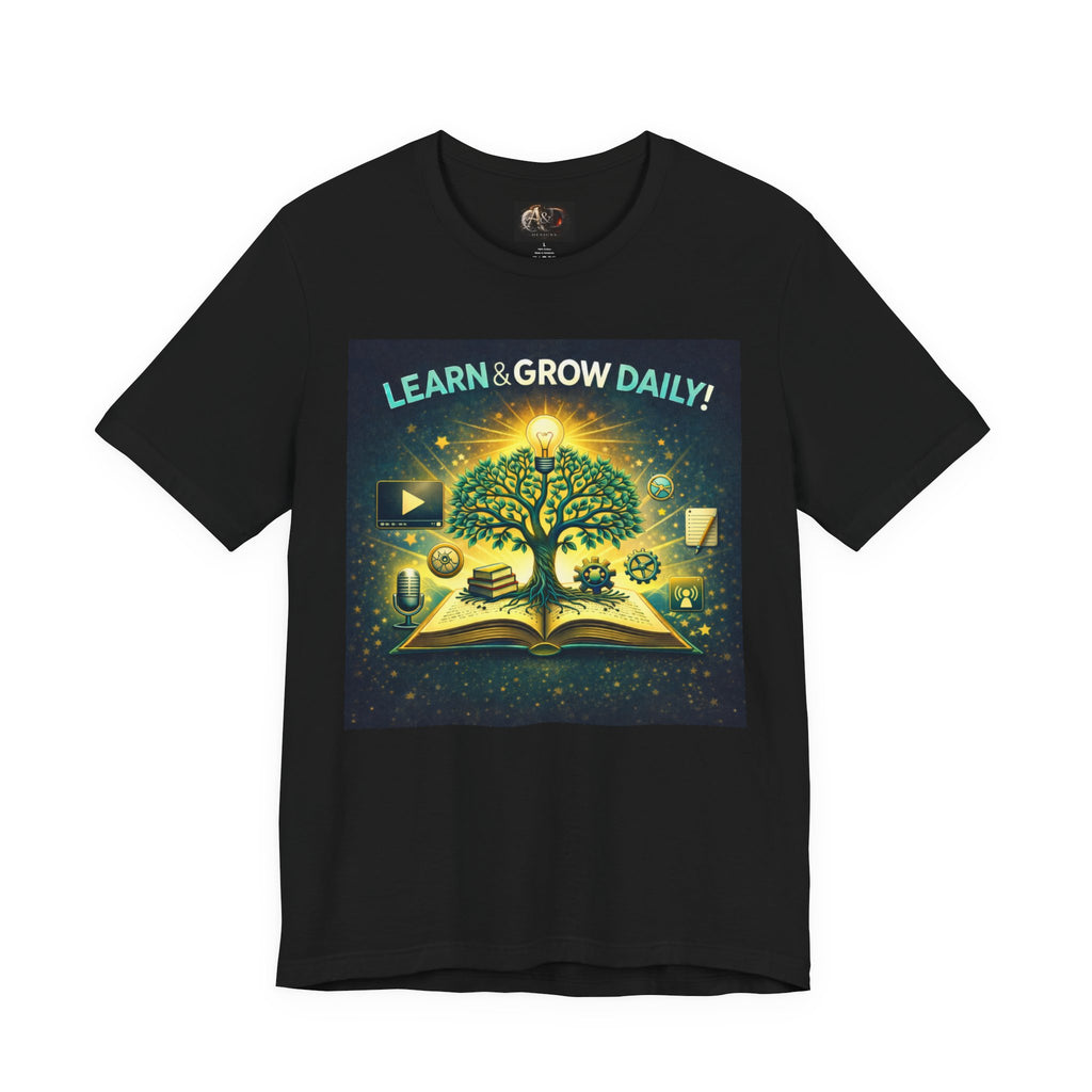 Learn and Grow Daily - One Sided - Tee