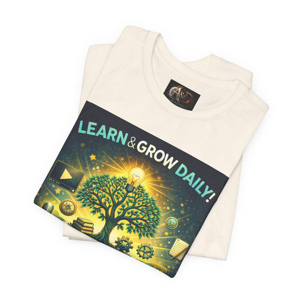 Learn and Grow Daily - One Sided - Tee