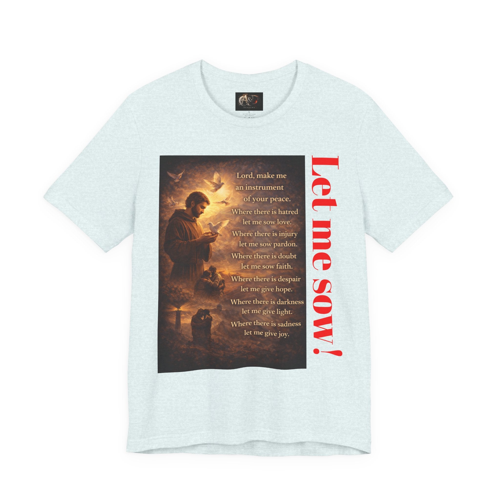 Let me sow! - One Sided - Tee
