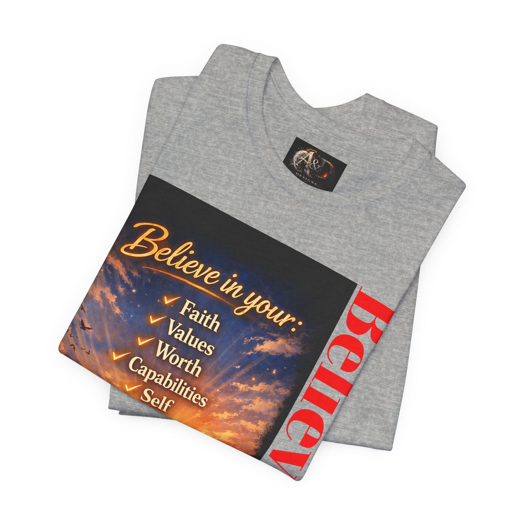 Believe! - One Sided - Tee