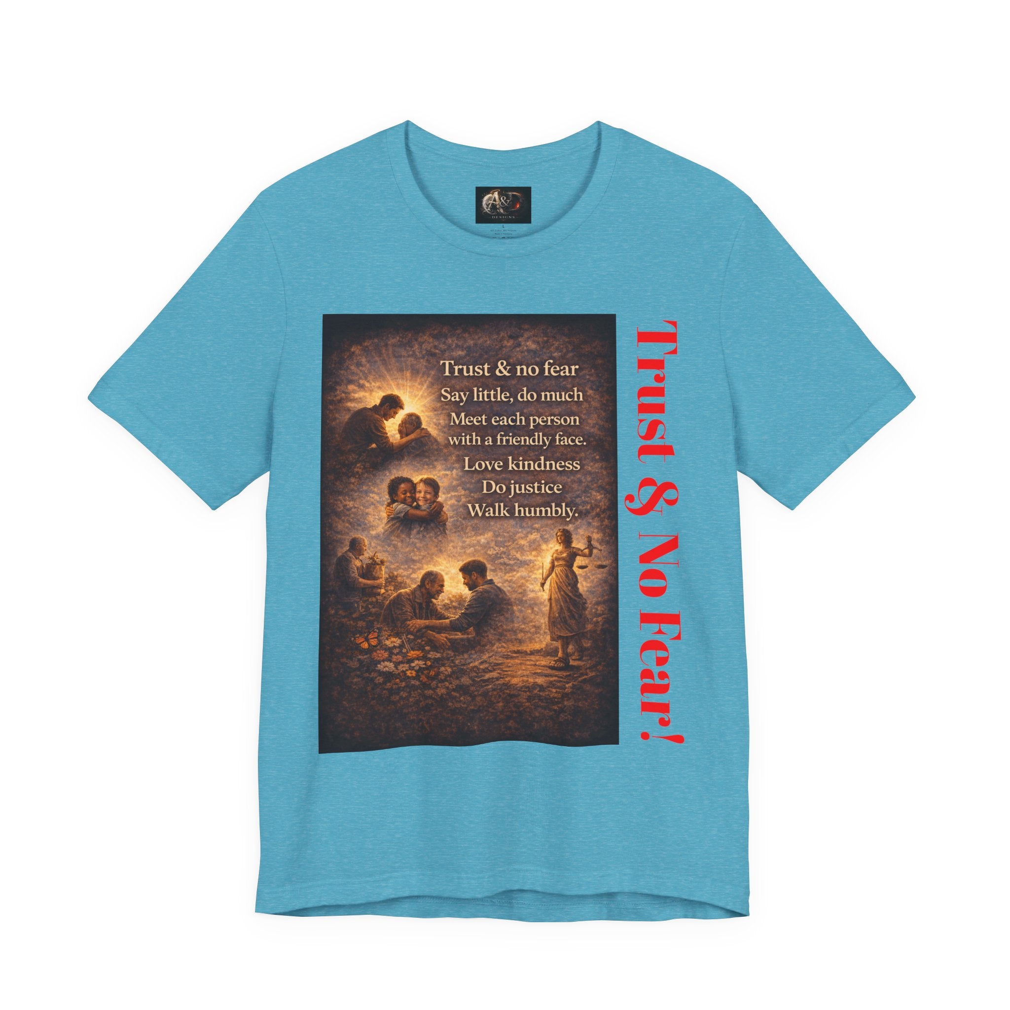 Trust and No Fear! - One Sided - Tee