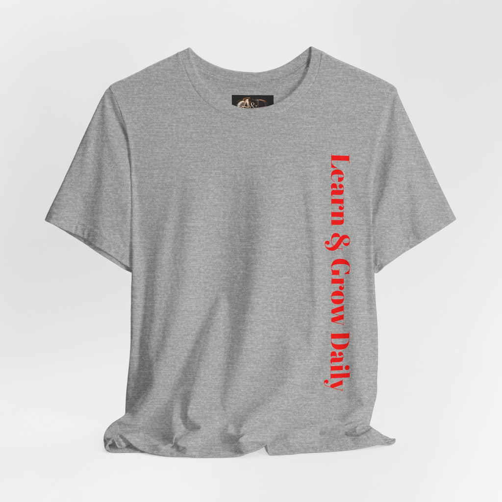 Learn and Grow Daily - Two Sided - Tee