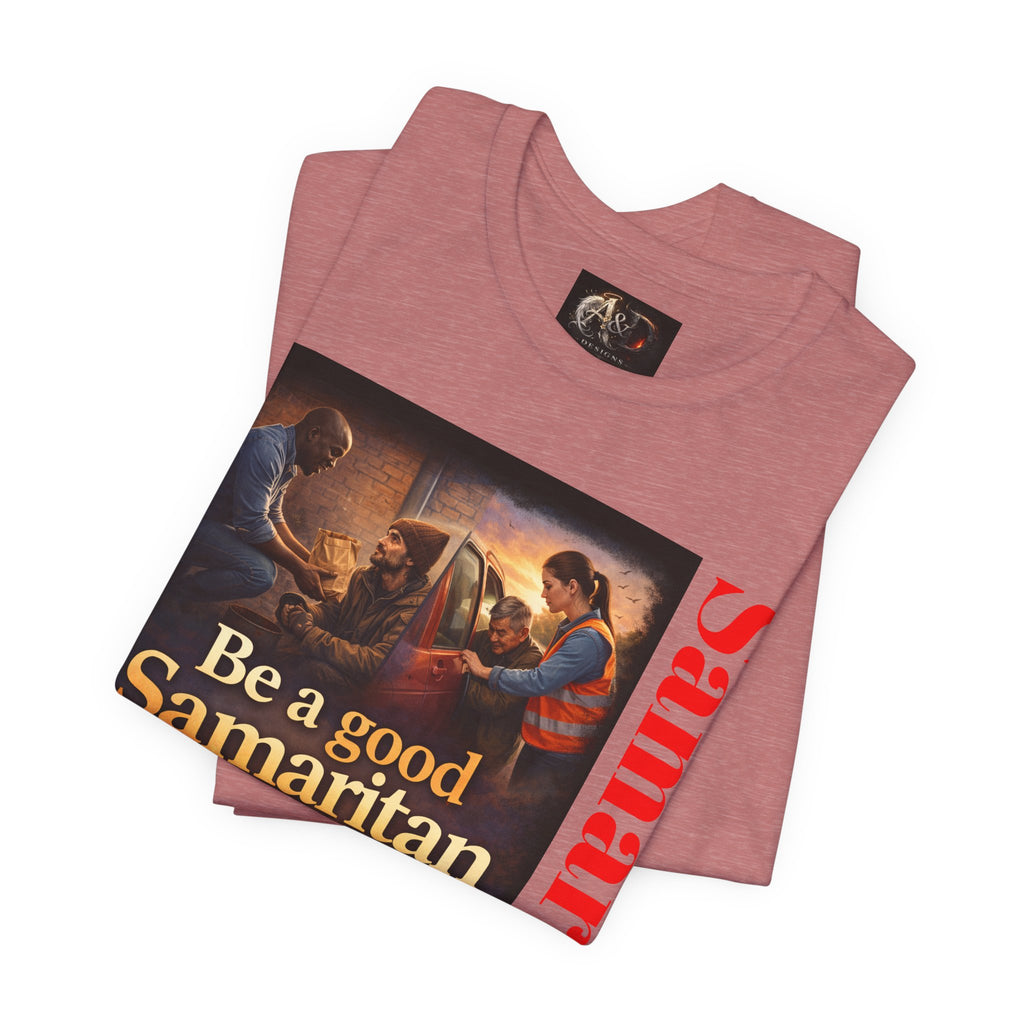 Samaritan! - One Side - Tee
