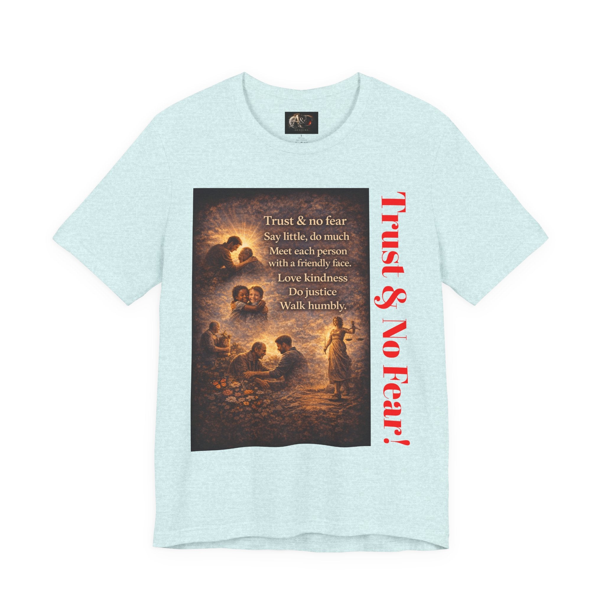 Trust and No Fear! - One Sided - Tee