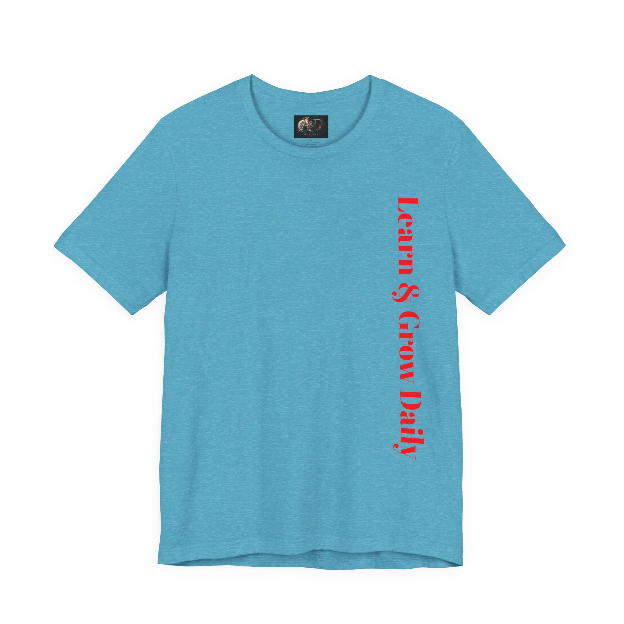 Learn and Grow Daily - Two Sided - Tee
