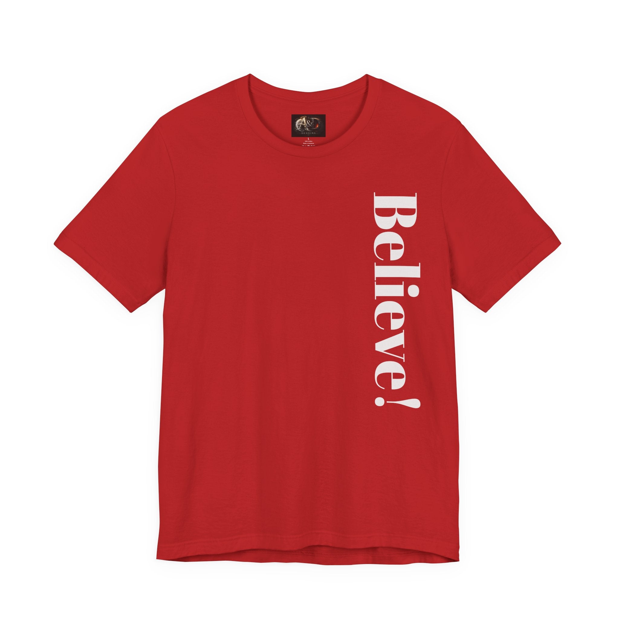 Believe! - Two Sided - Tee