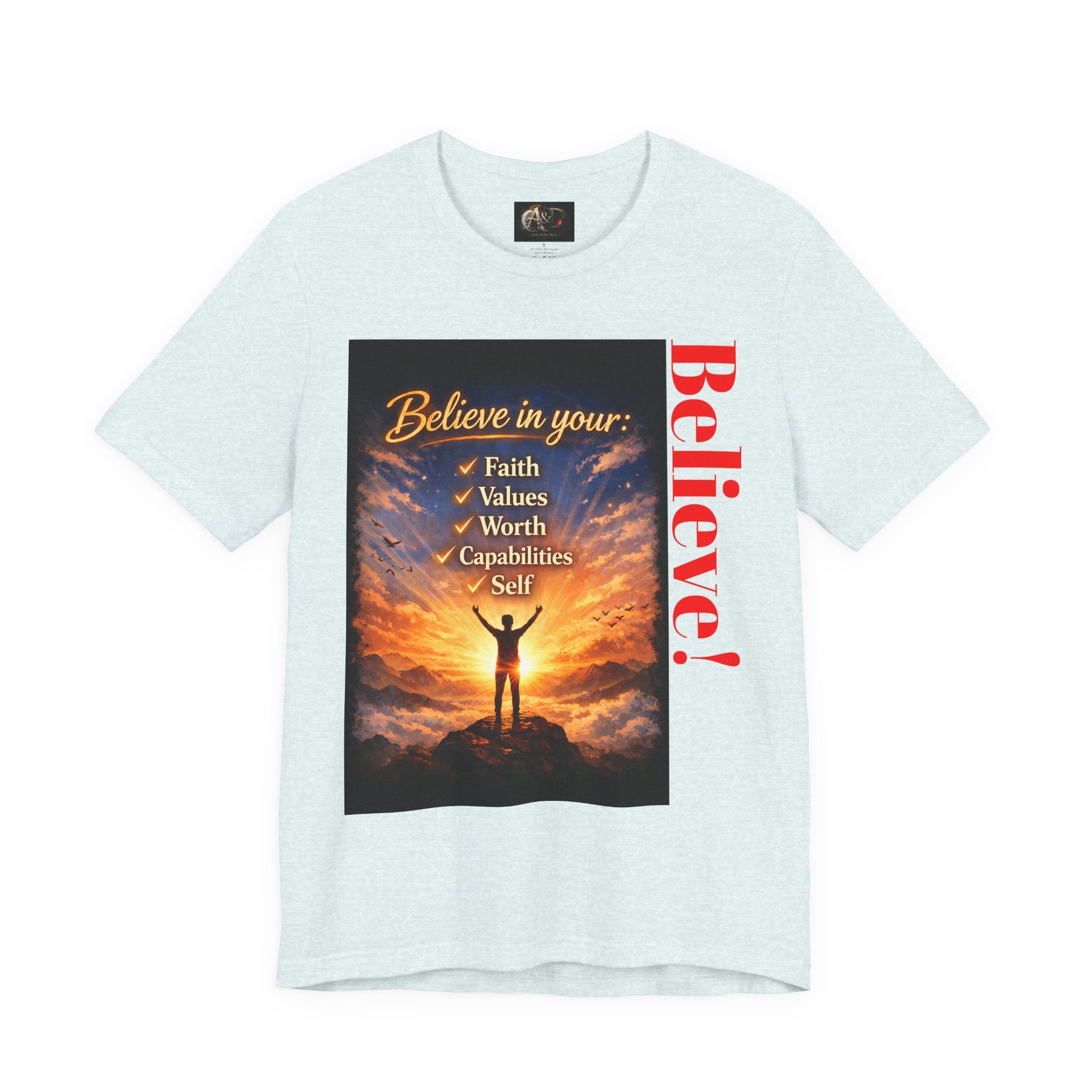 Believe! - One Sided - Tee
