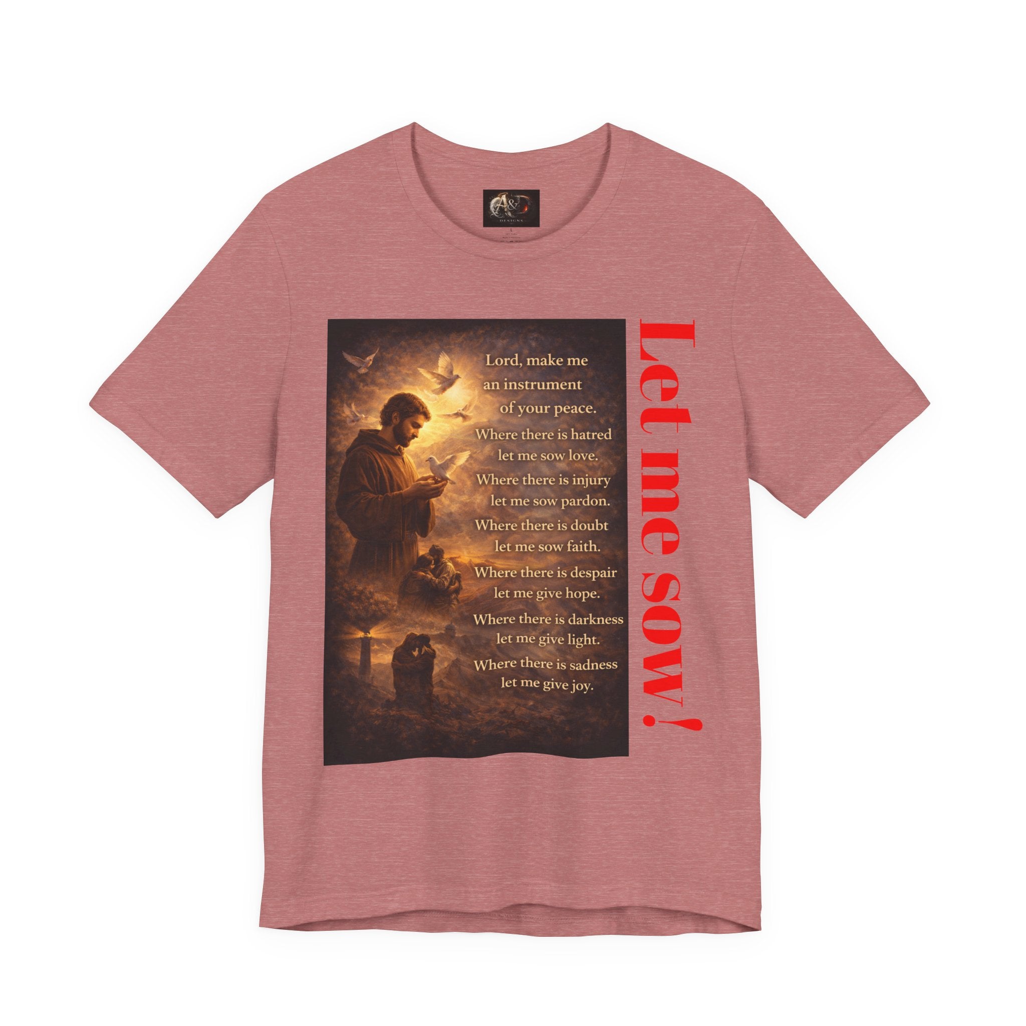 Let me sow! - One Sided - Tee