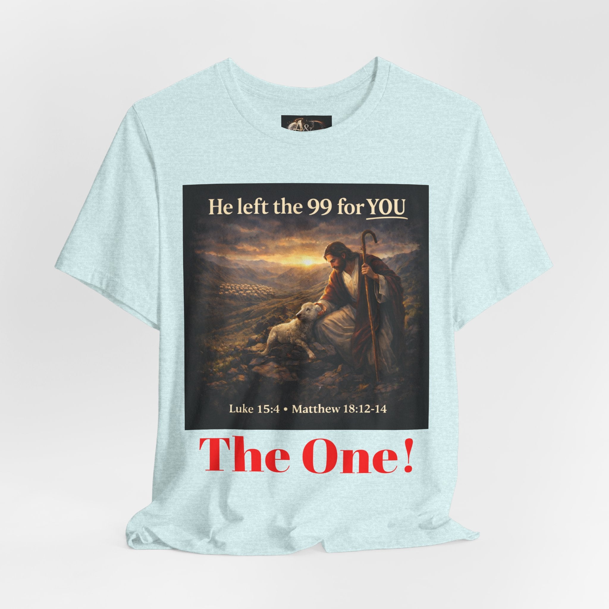 The One the He left the 99 for - One Sided - Tee