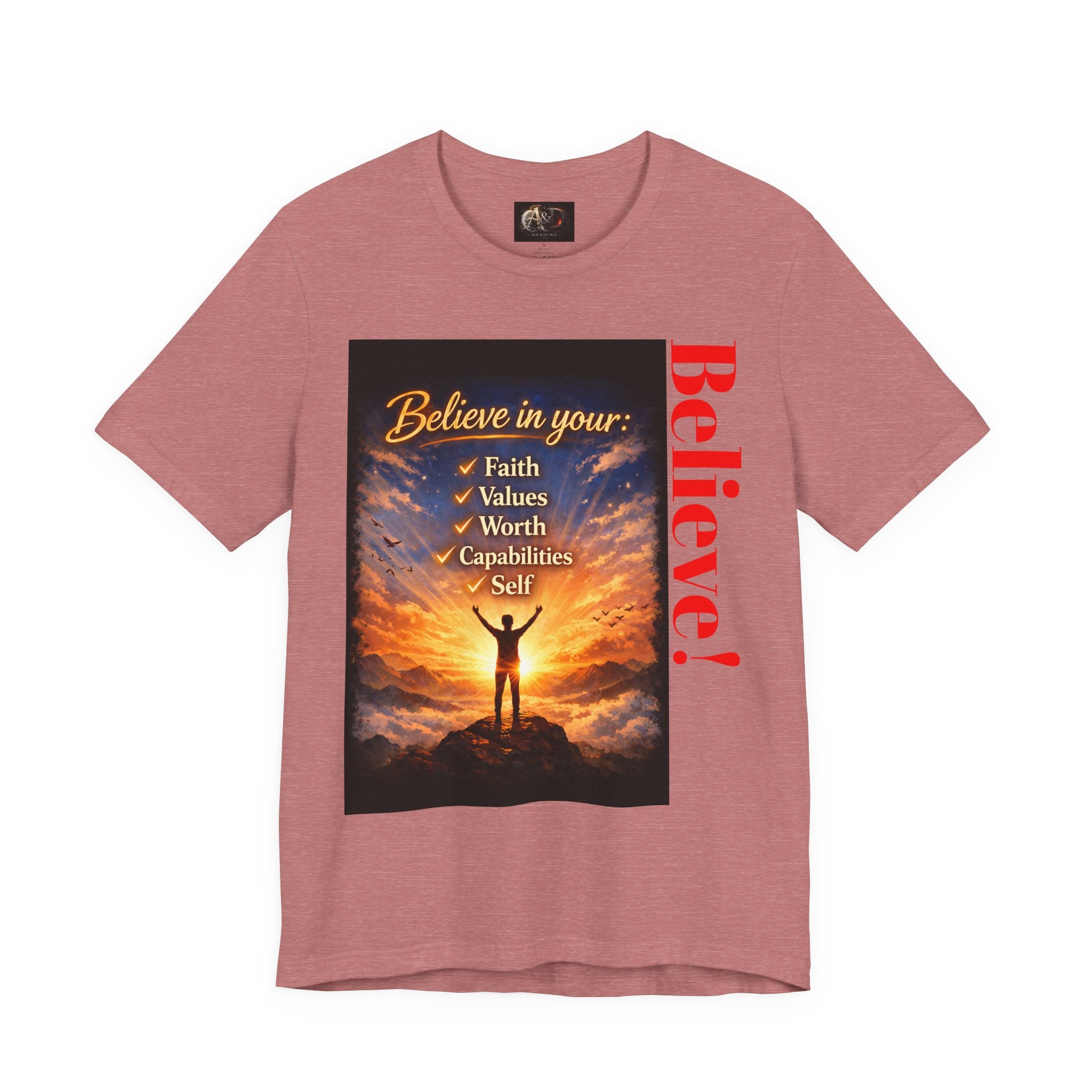 Believe! - One Sided - Tee