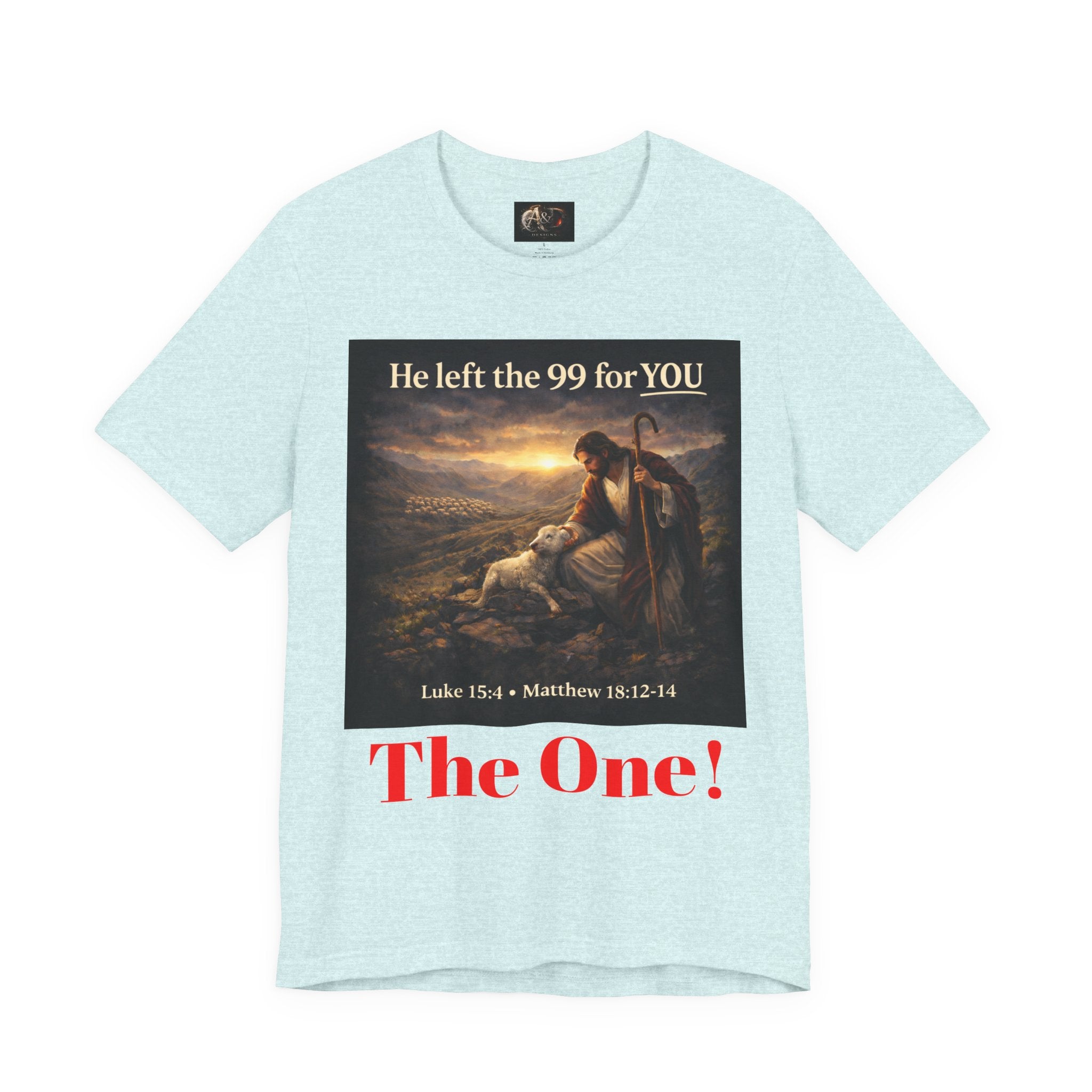 The One the He left the 99 for - One Sided - Tee