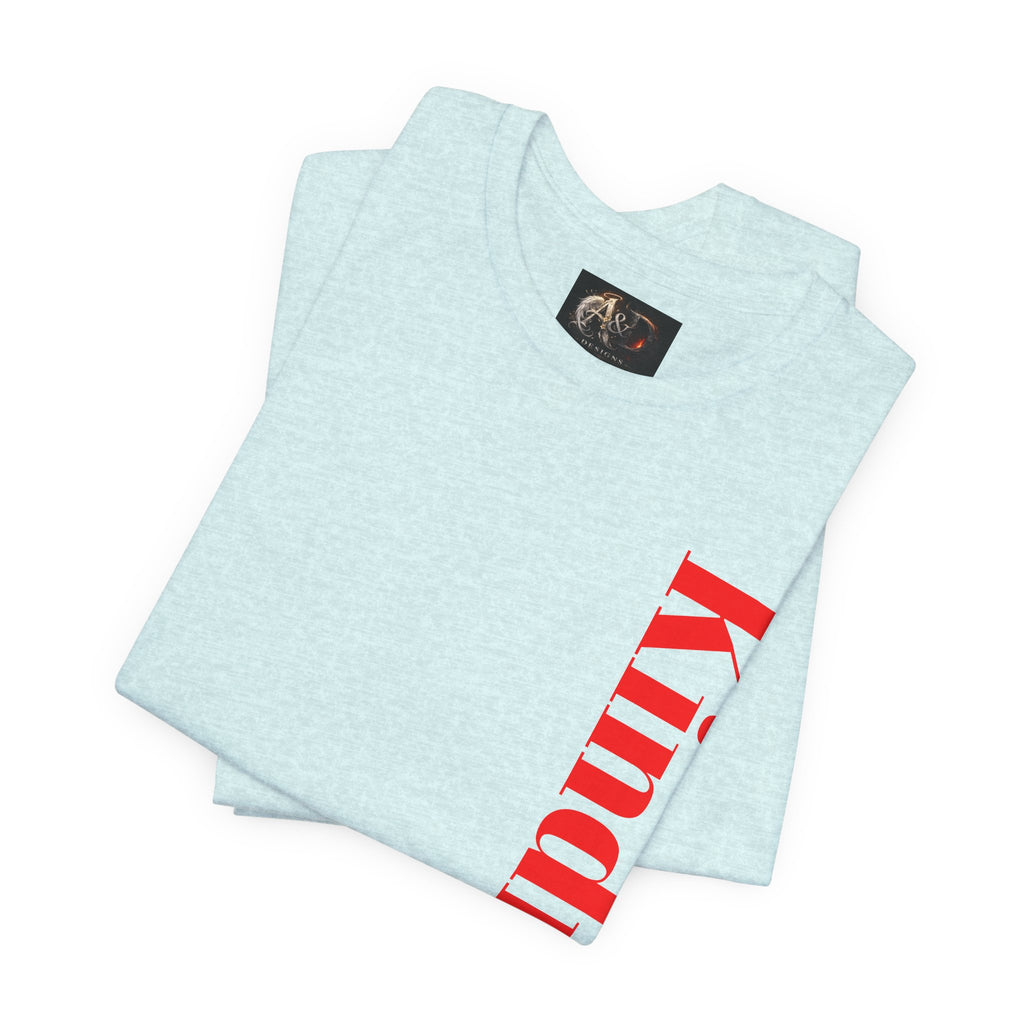 Kindness - Two Sided - Tee