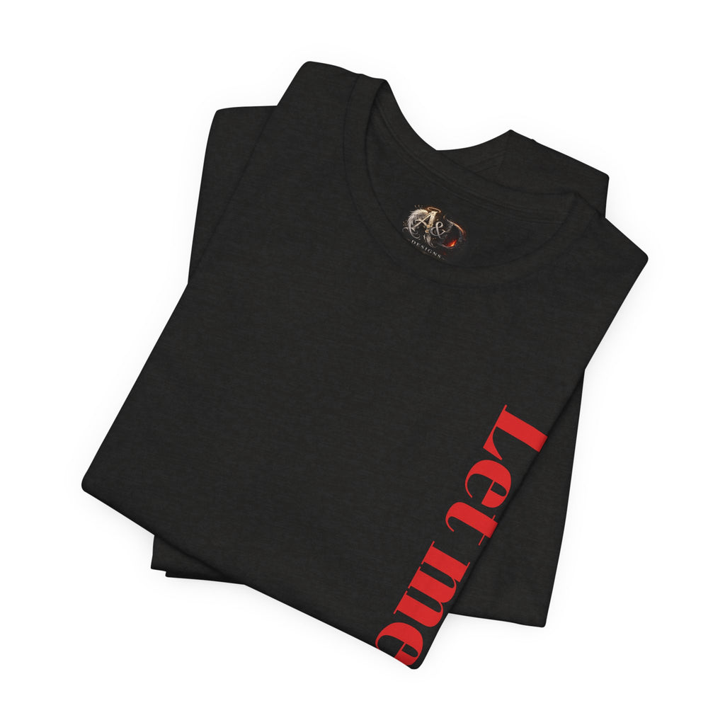 Let me sow! - Two Sided - Tee