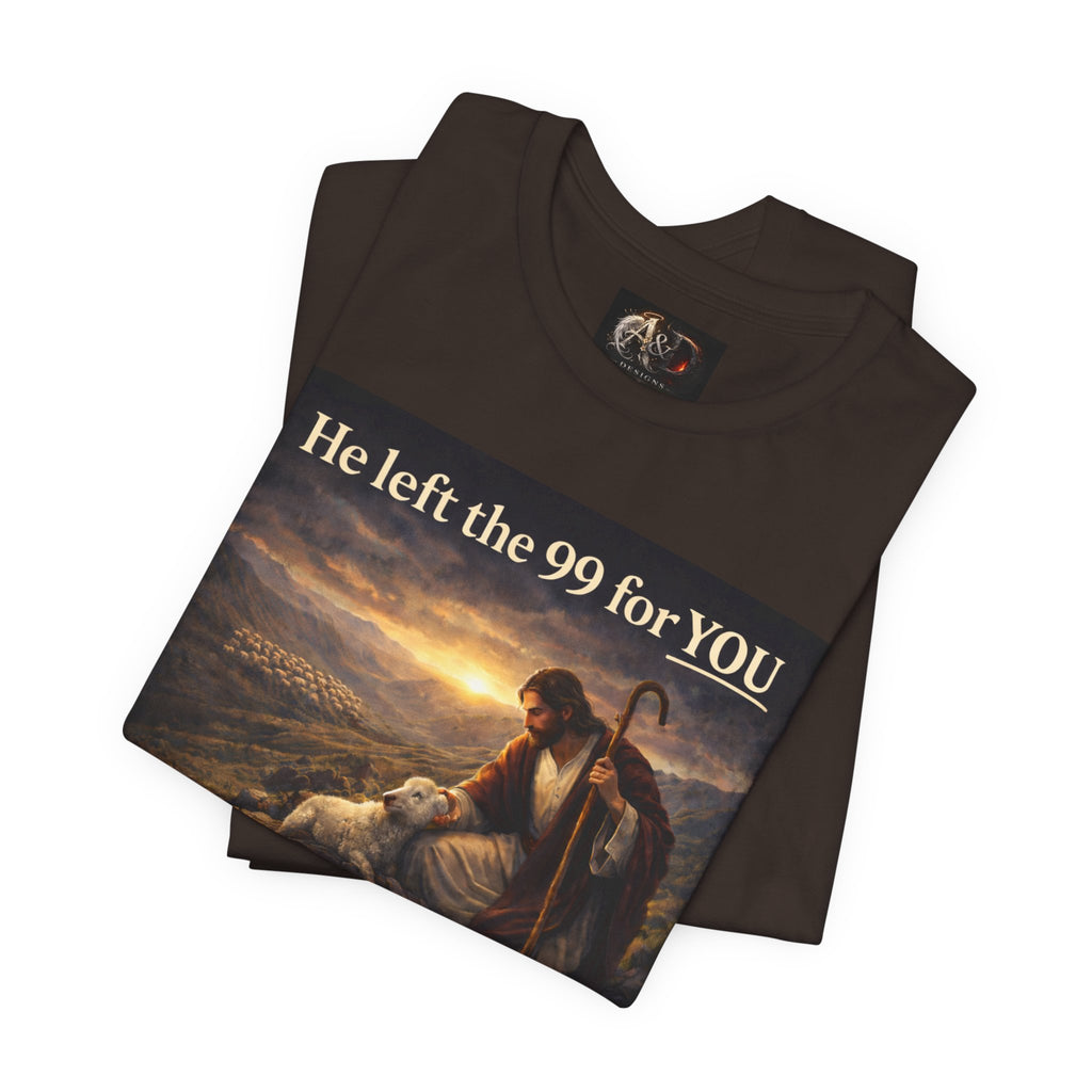 The One the He left the 99 for - One Sided - Tee