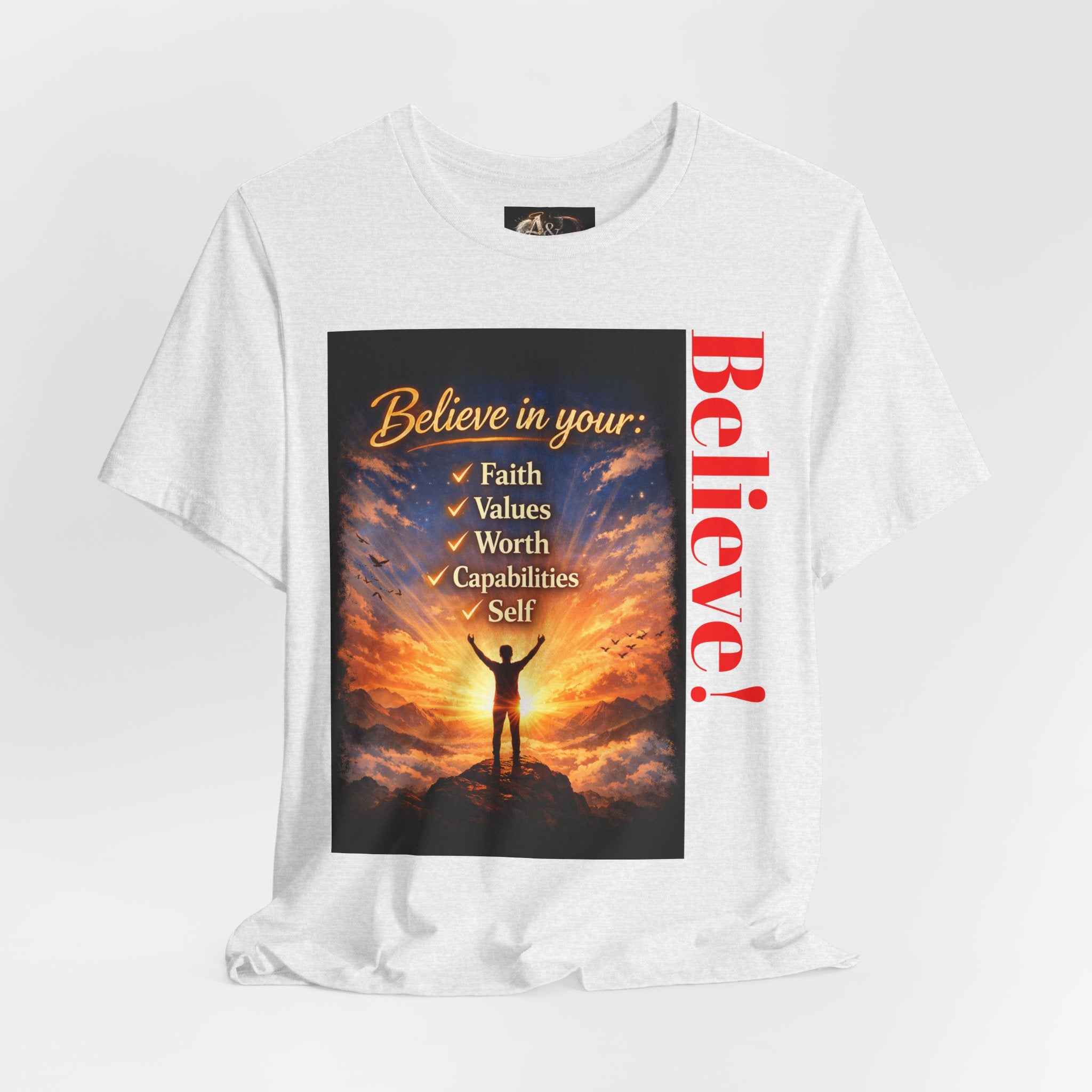 Believe! - One Sided - Tee