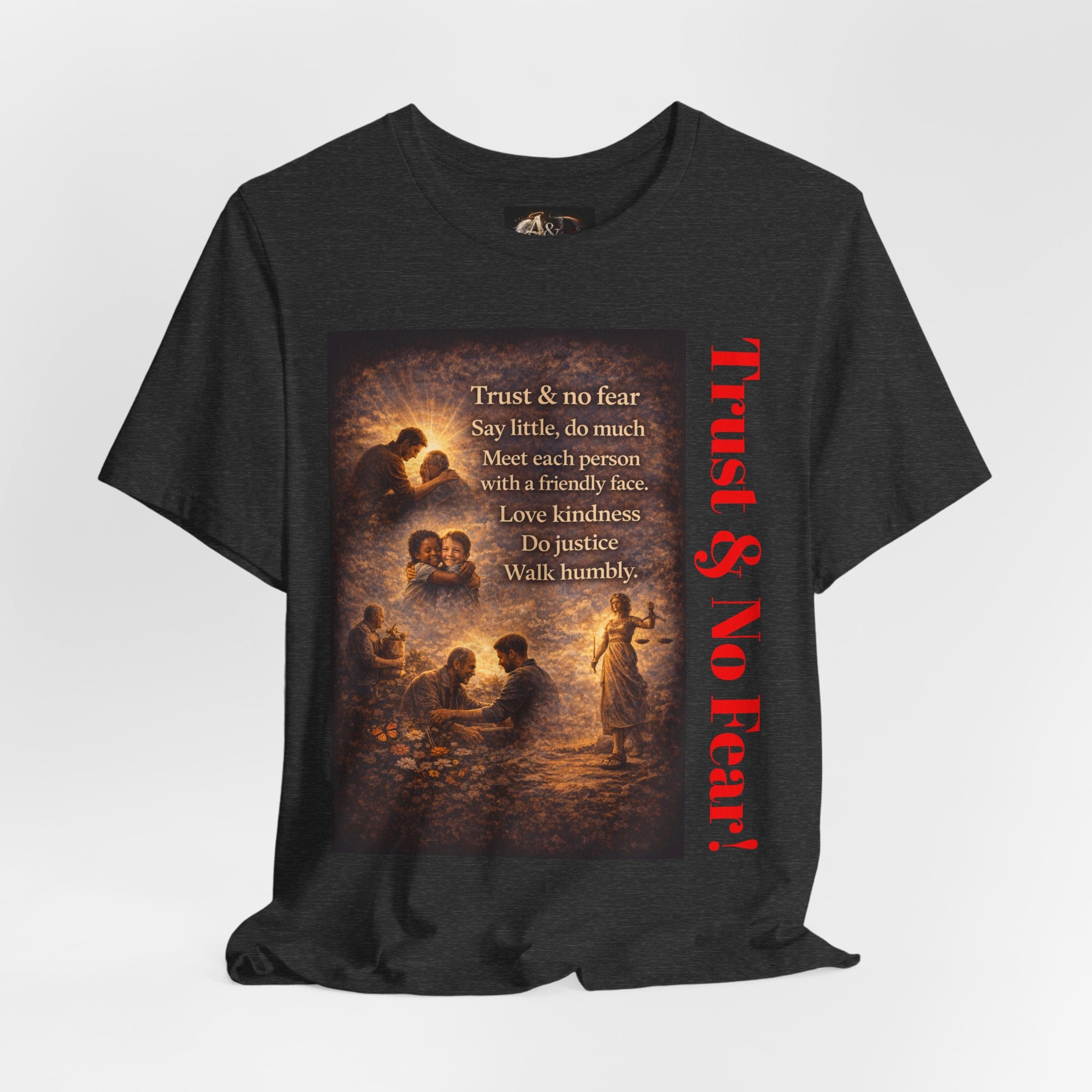 Trust and No Fear! - One Sided - Tee