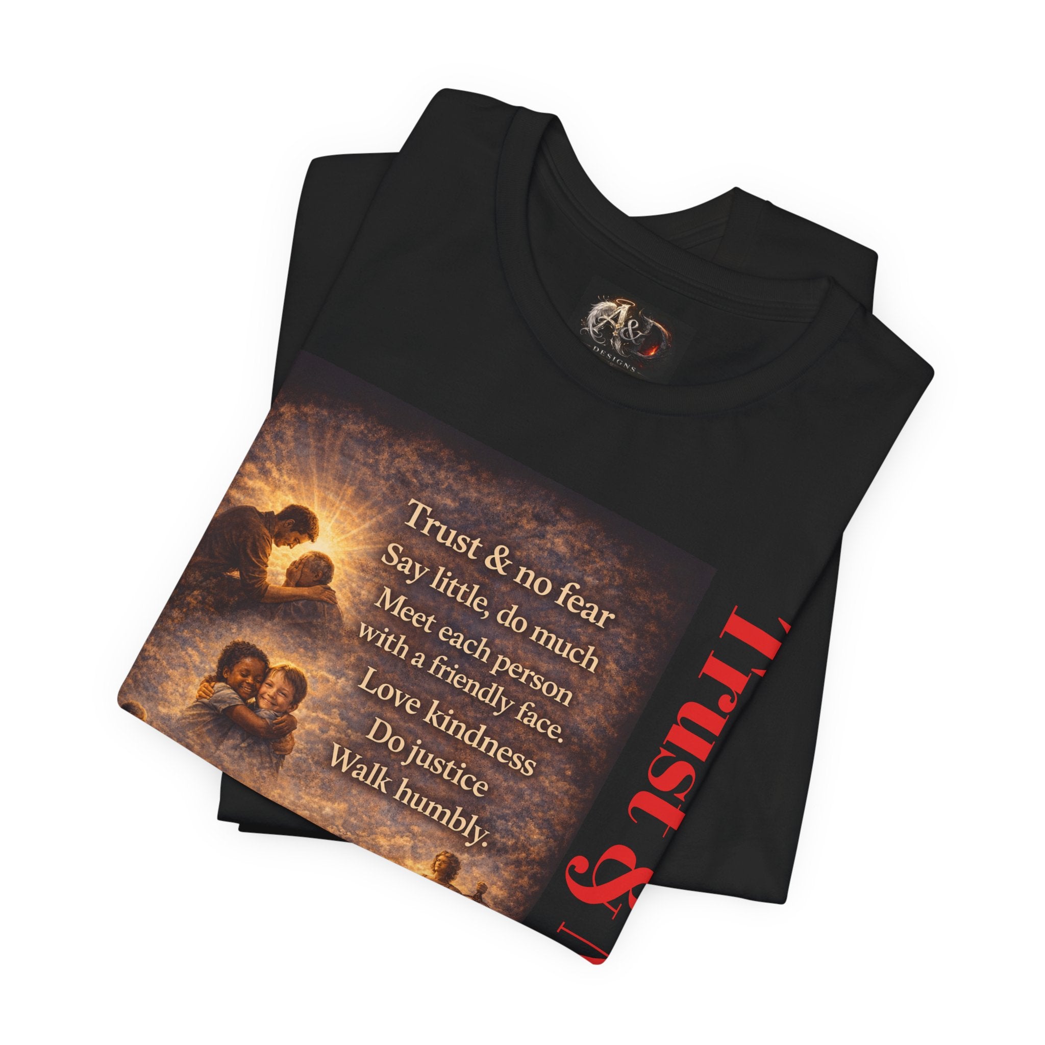 Trust and No Fear! - One Sided - Tee