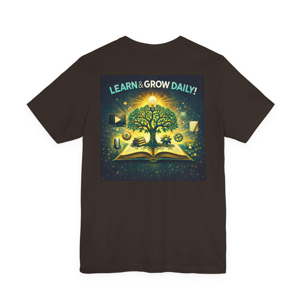 Learn and Grow Daily - Two Sided - Tee