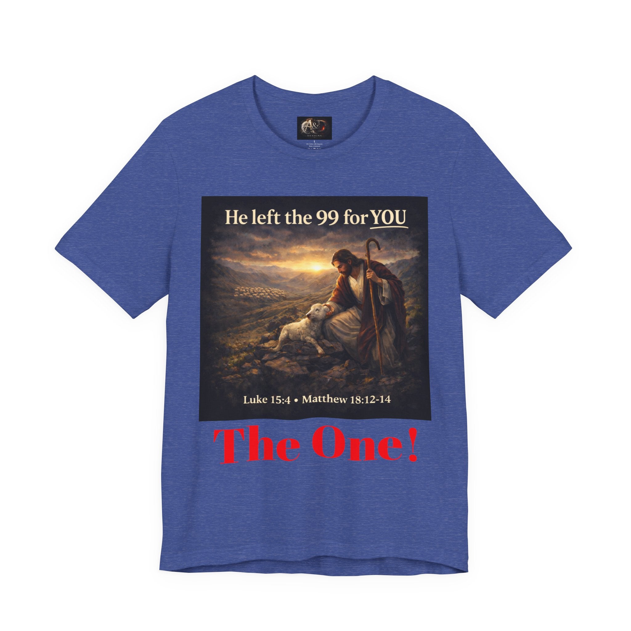 The One the He left the 99 for - One Sided - Tee