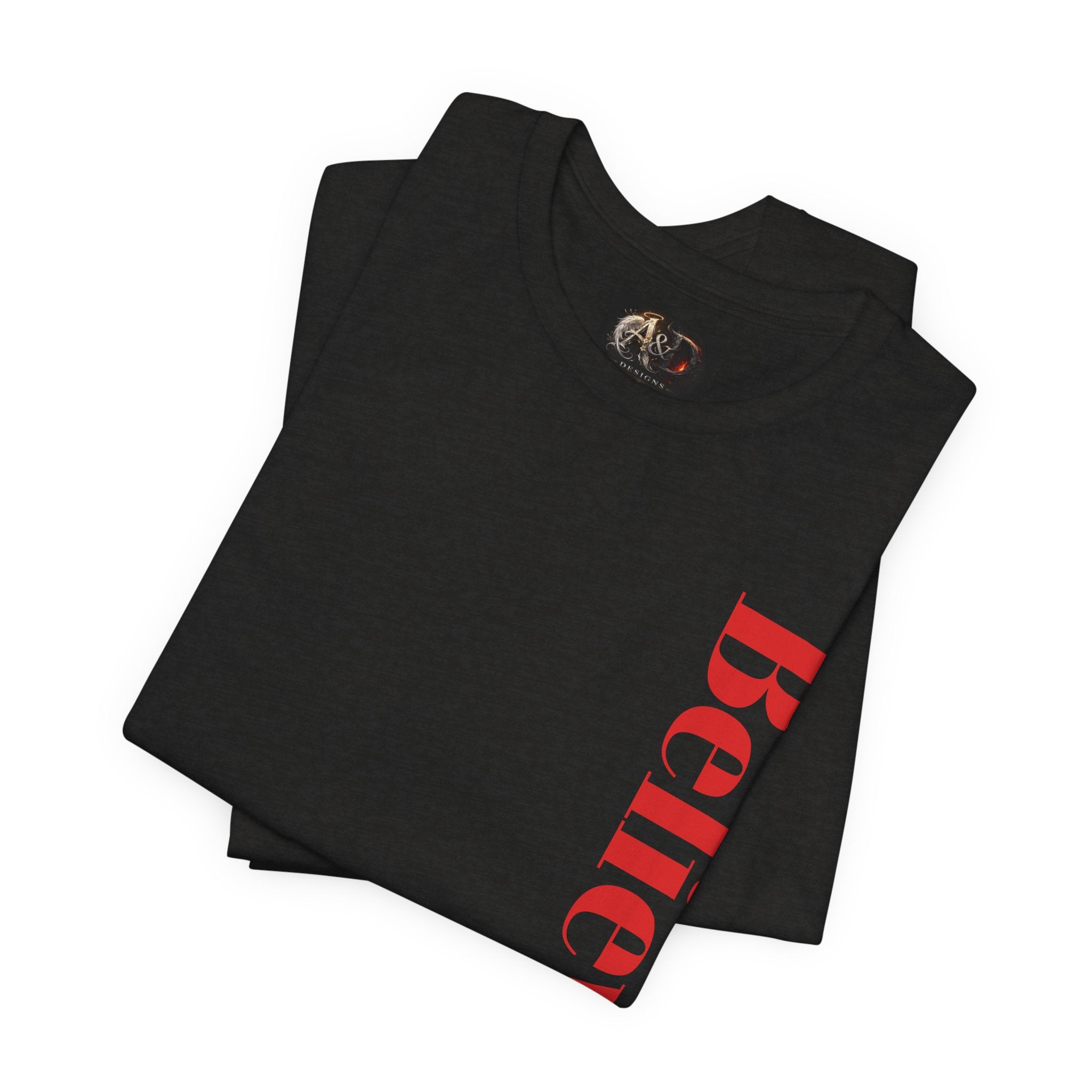 Believe! - Two Sided - Tee