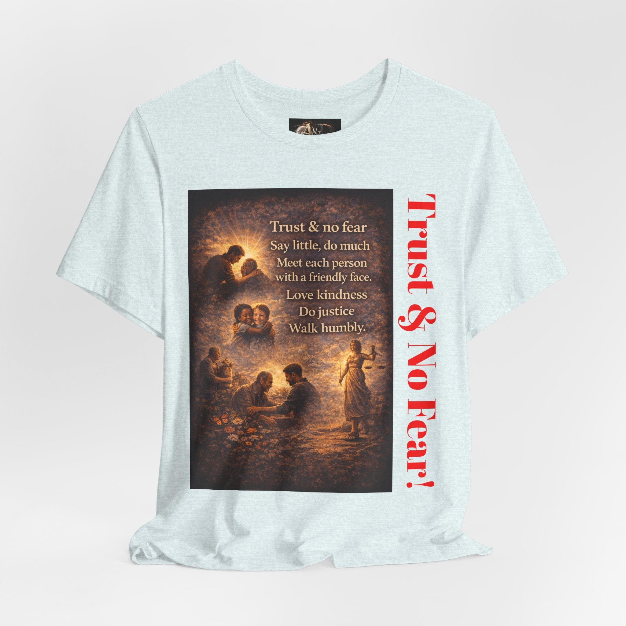 Trust and No Fear! - One Sided - Tee