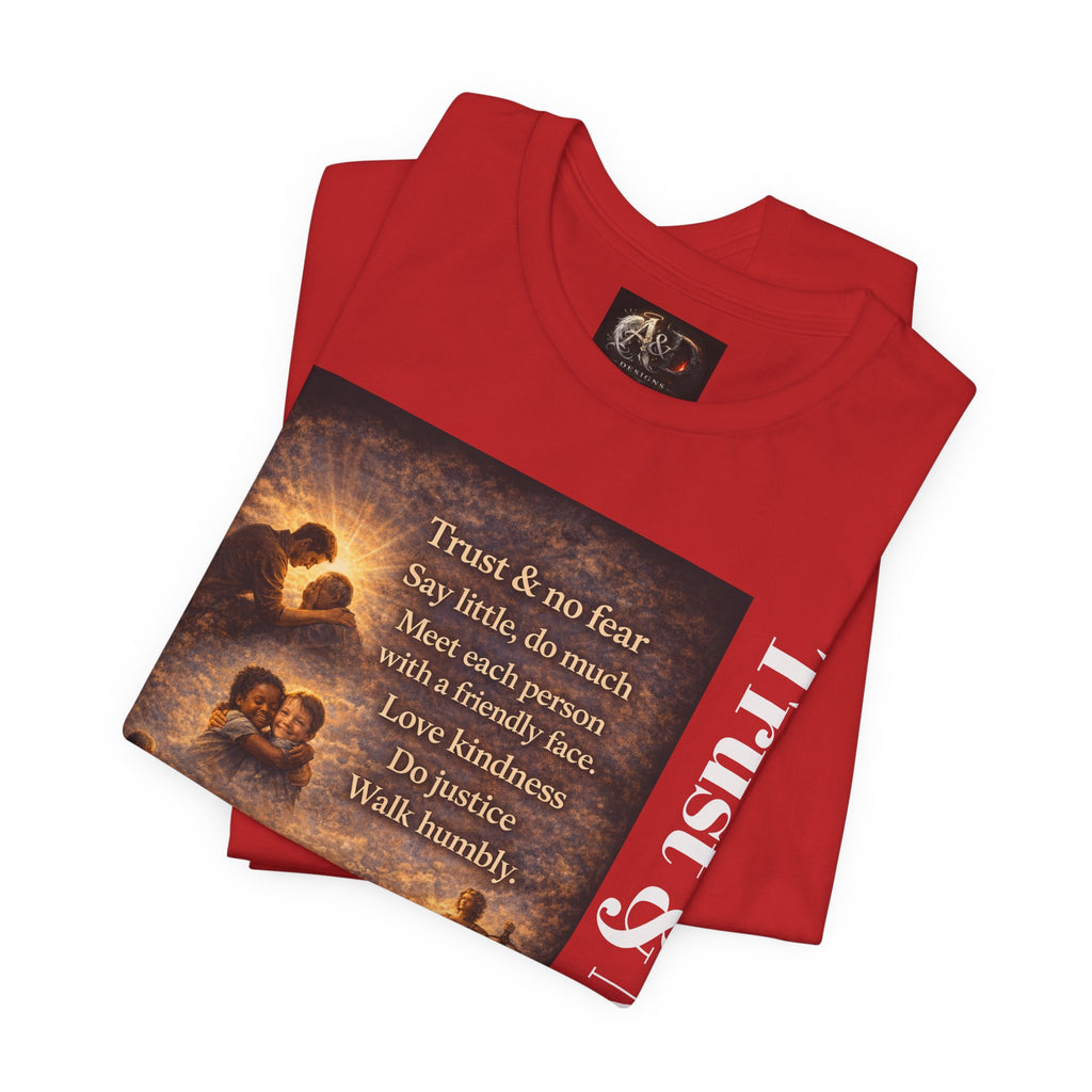 Trust and No Fear! - One Sided - Tee