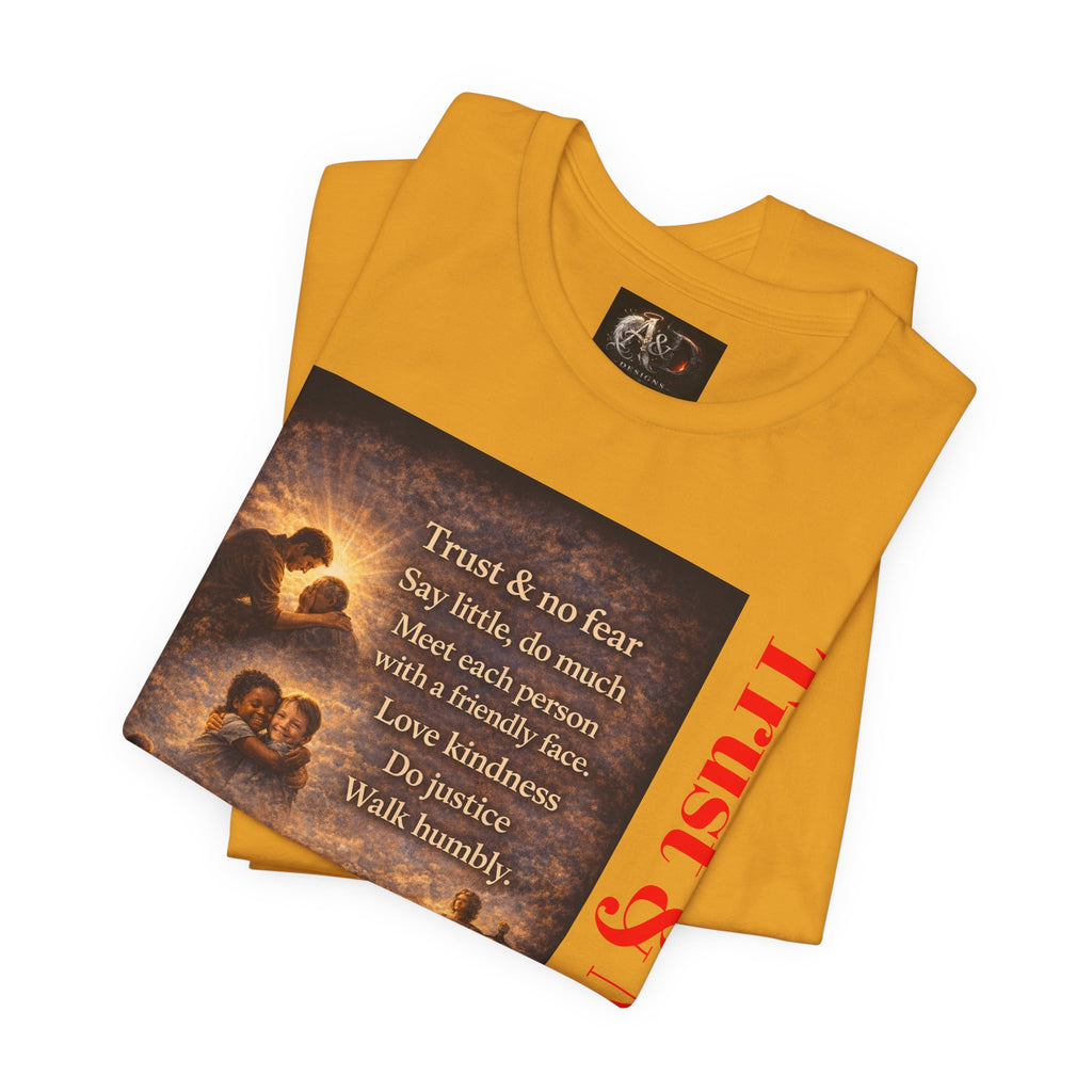 Trust and No Fear! - One Sided - Tee