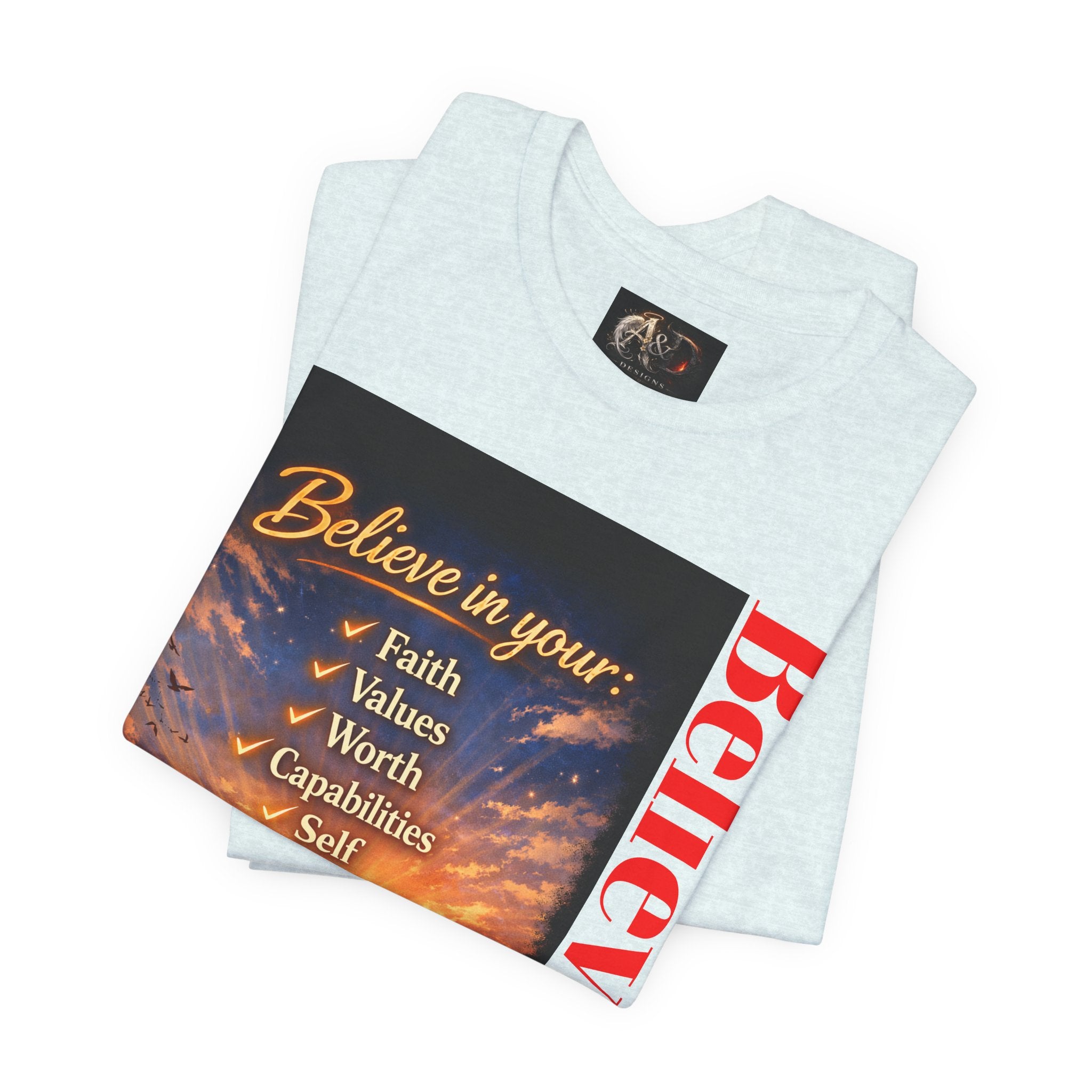 Believe! - One Sided - Tee