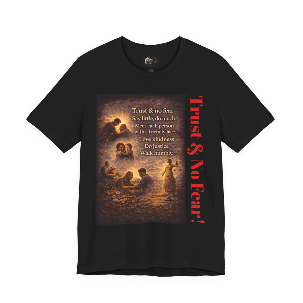 Trust and No Fear! - One Sided - Tee