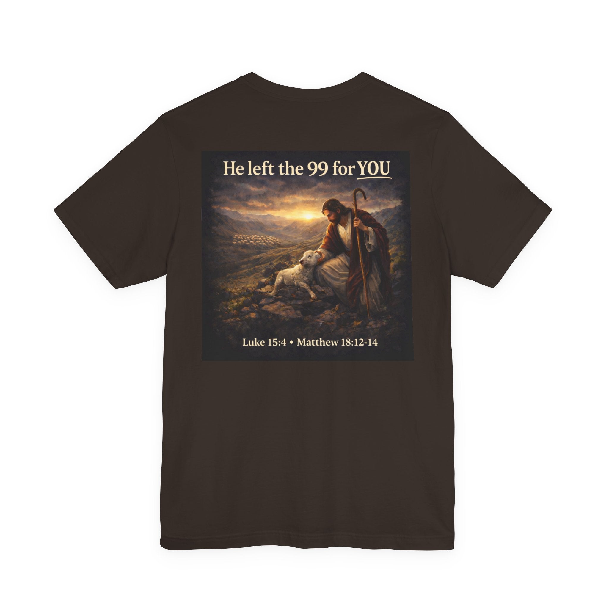 The One the He left the 99 for - Two Sided - Tee