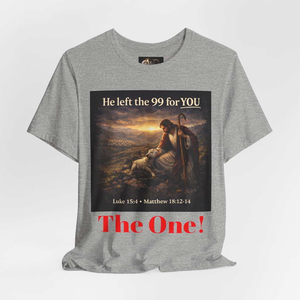 The One the He left the 99 for - One Sided - Tee