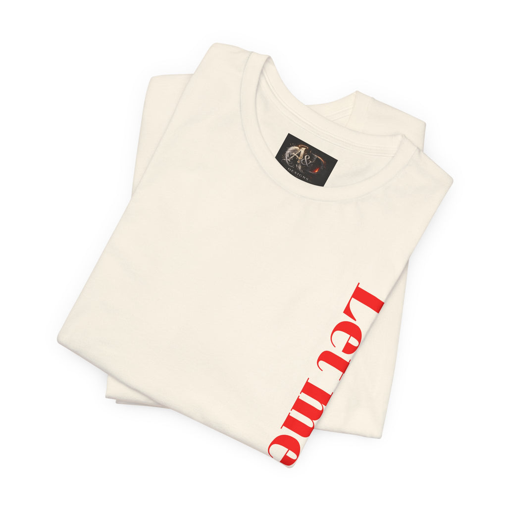 Let me sow! - Two Sided - Tee