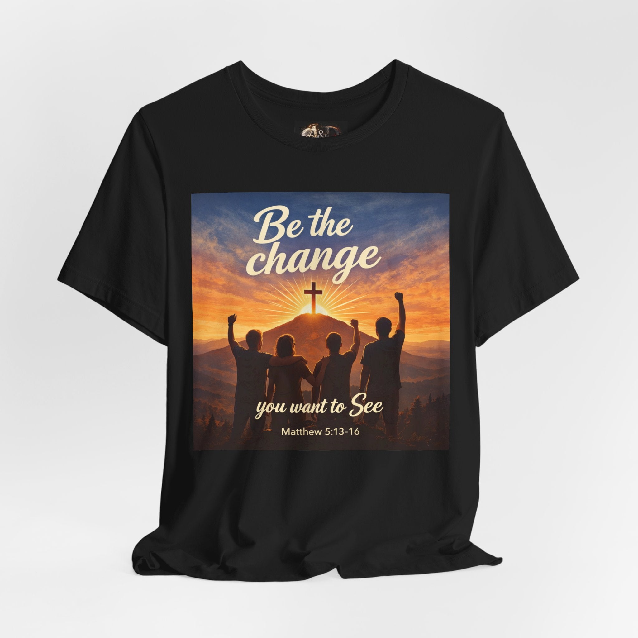 Be the Change You want to see - One Sided - Tee