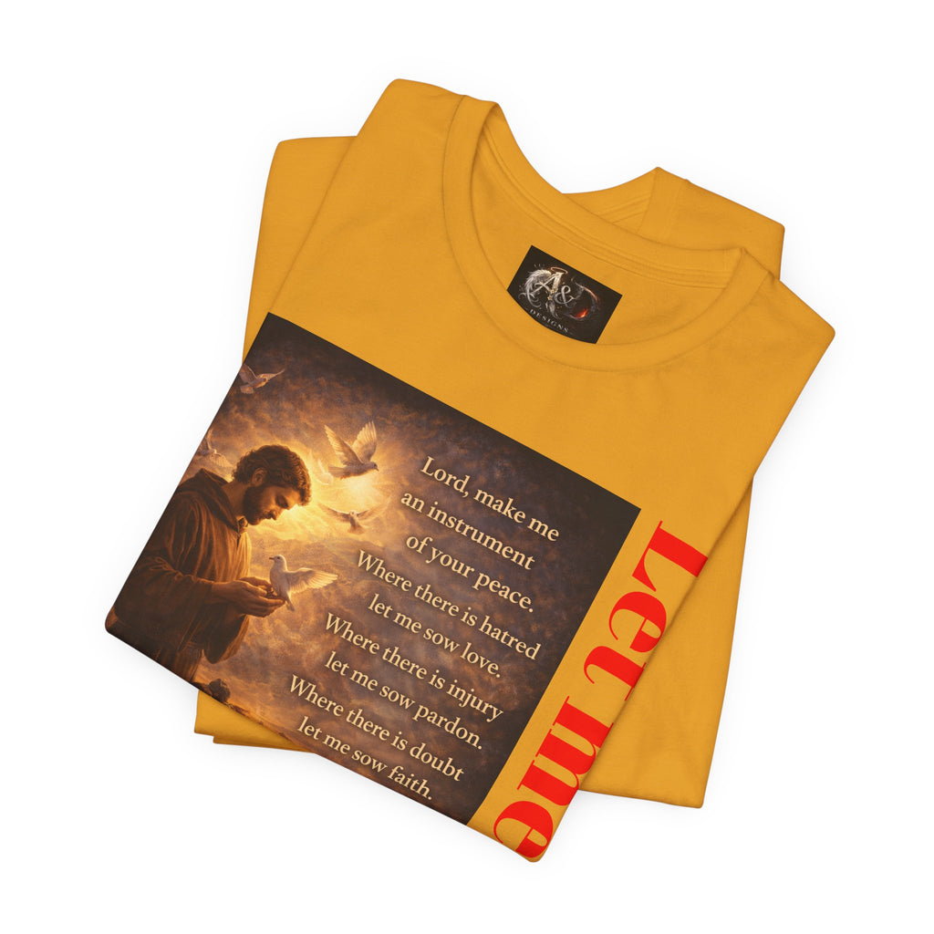 Let me sow! - One Sided - Tee