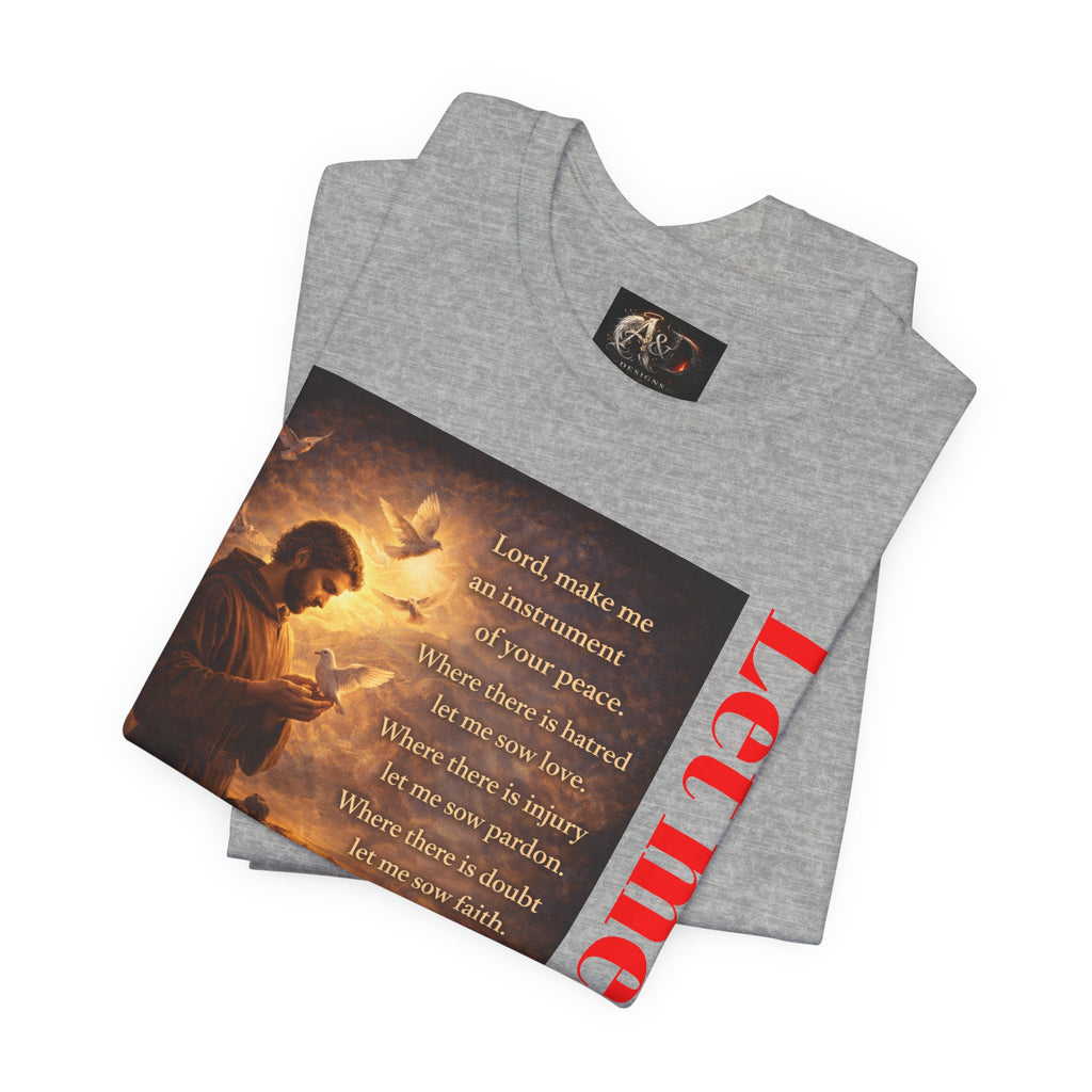 Let me sow! - One Sided - Tee